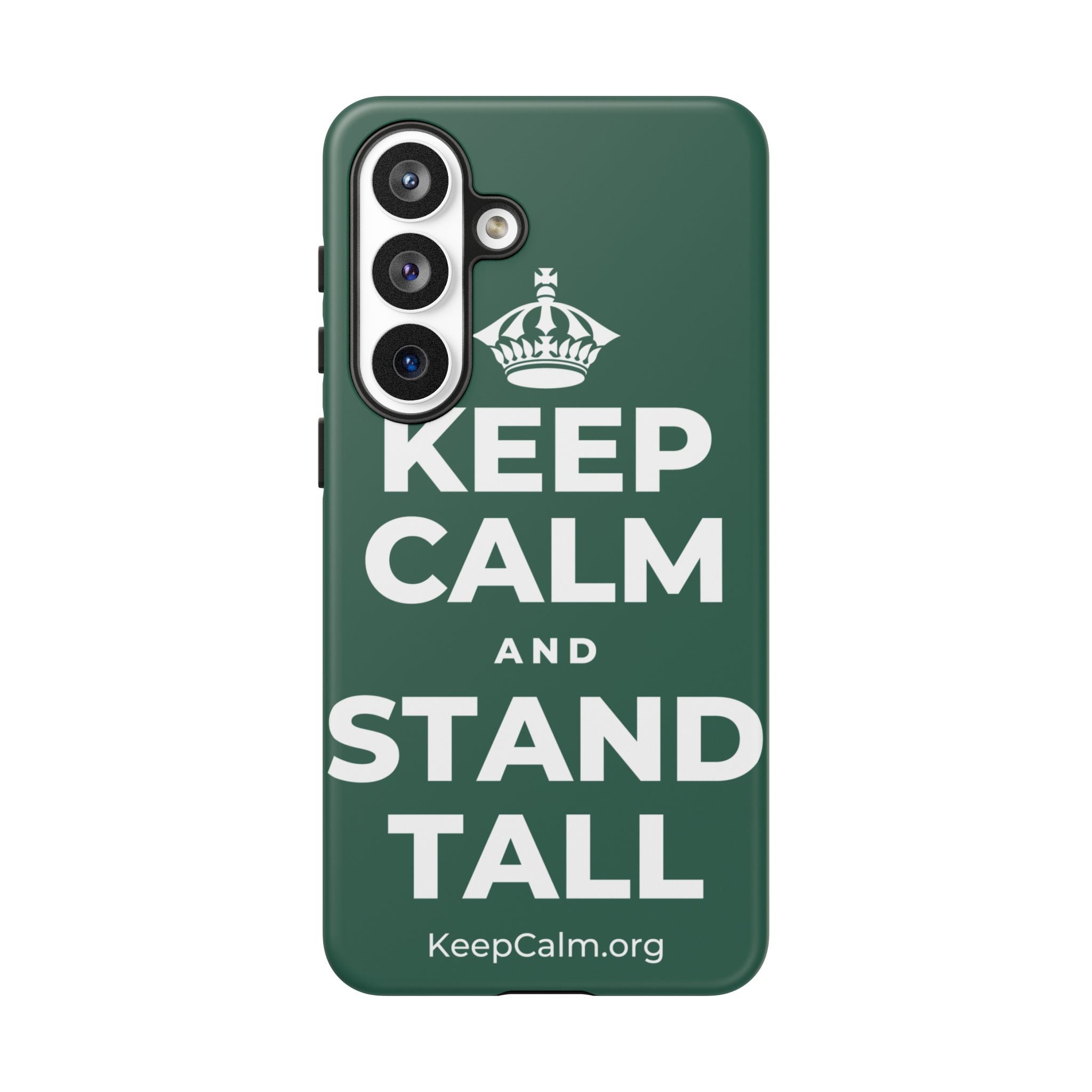KEEP CALM AND STAND TALL Phone Case