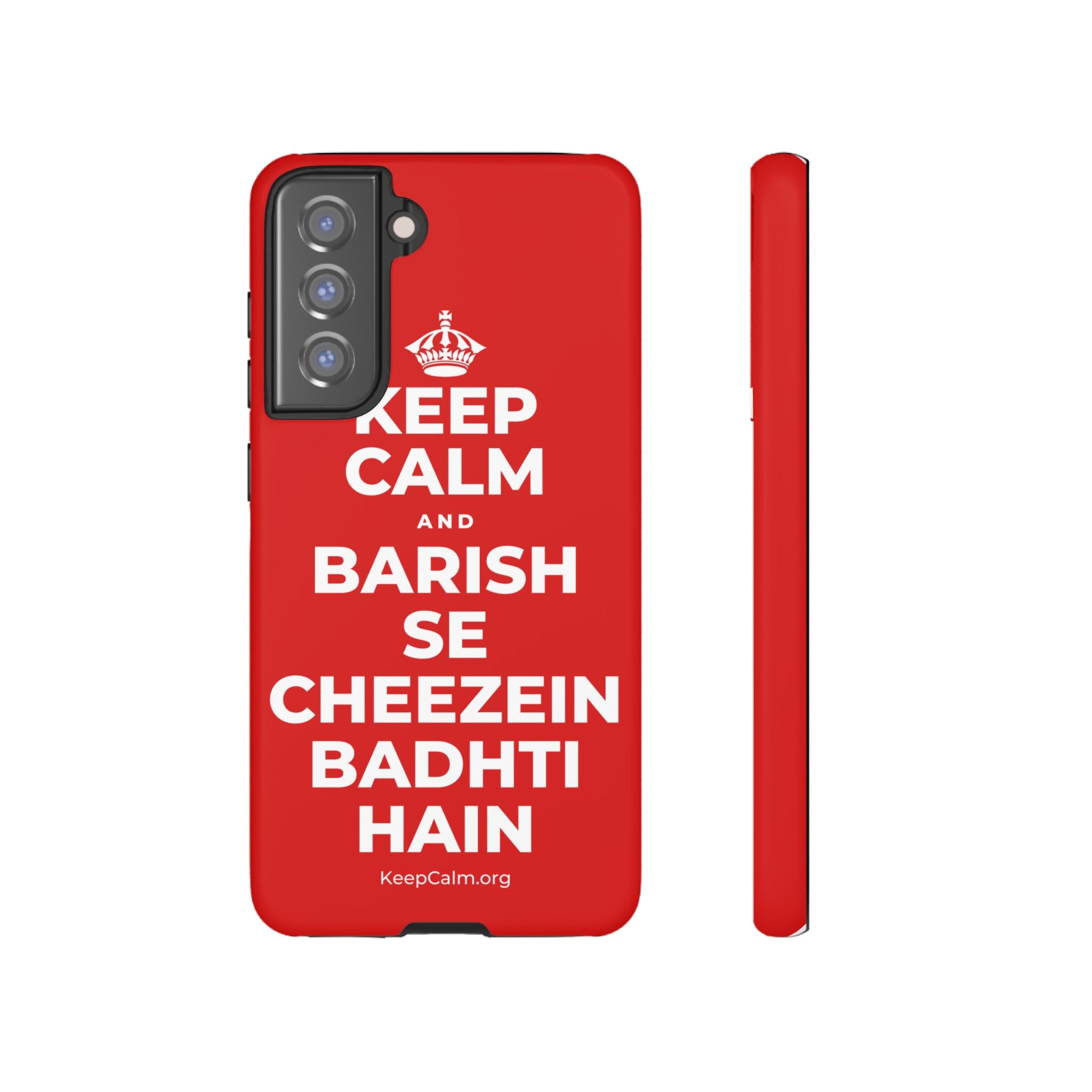 KEEP CALM AND BARISH SE CHEEZEIN BADHTI HAIN Phone Case