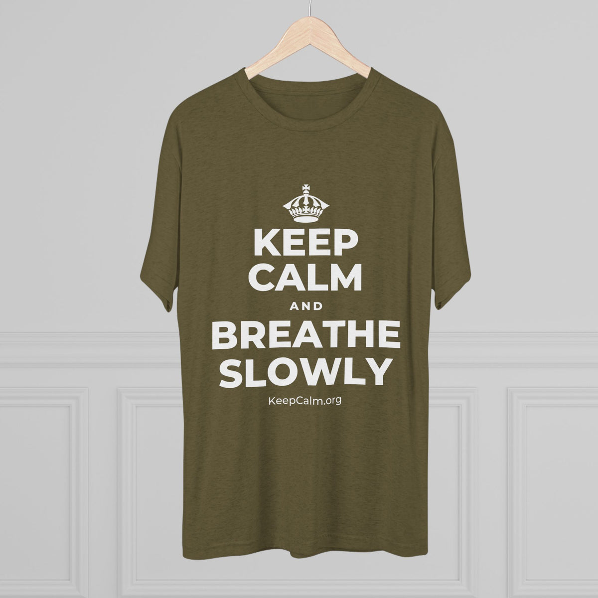 KEEP CALM AND BREATHE SLOWLY Tri-Blend Tee