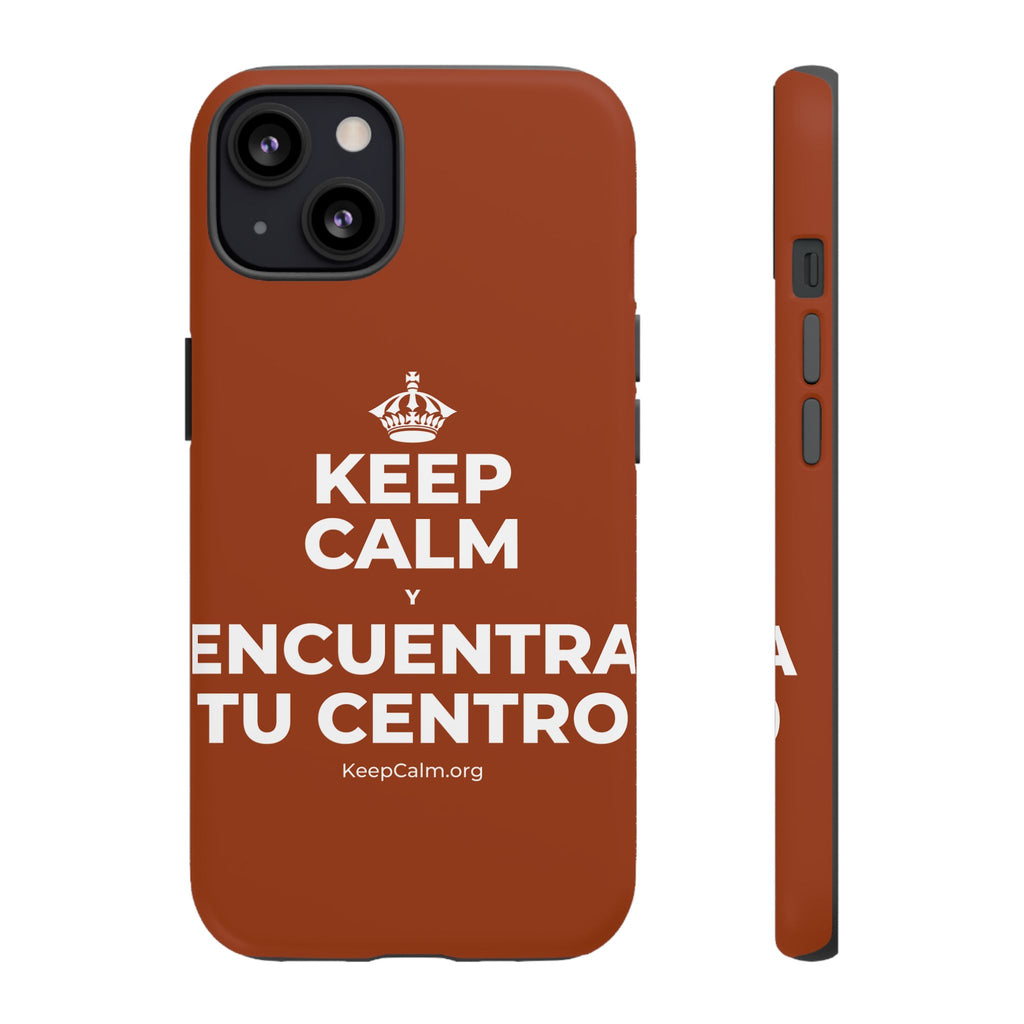 KEEP CALM Y ENCUENTRA TU CENTRO Phone Case