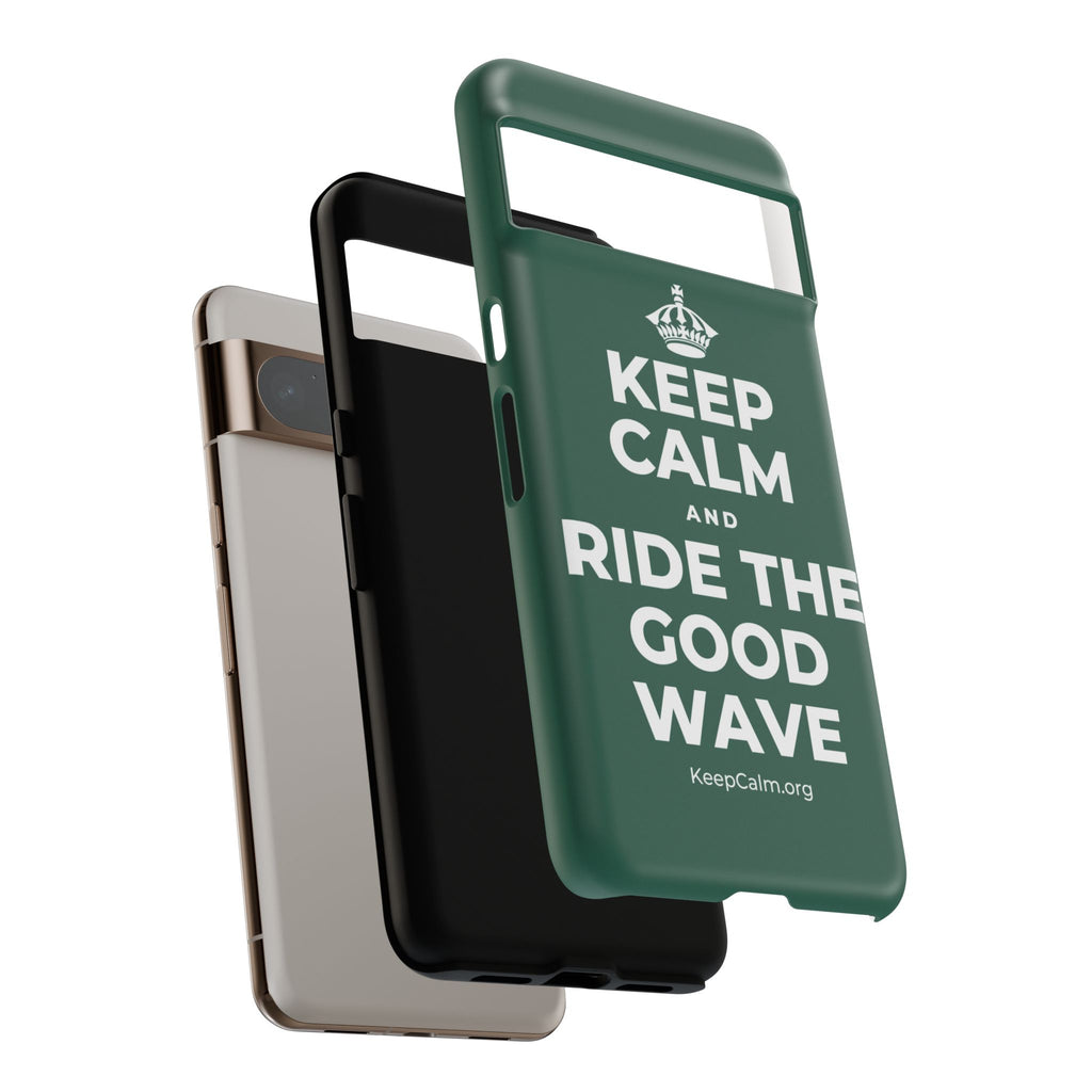 KEEP CALM AND RIDE THE GOOD WAVE Phone Case