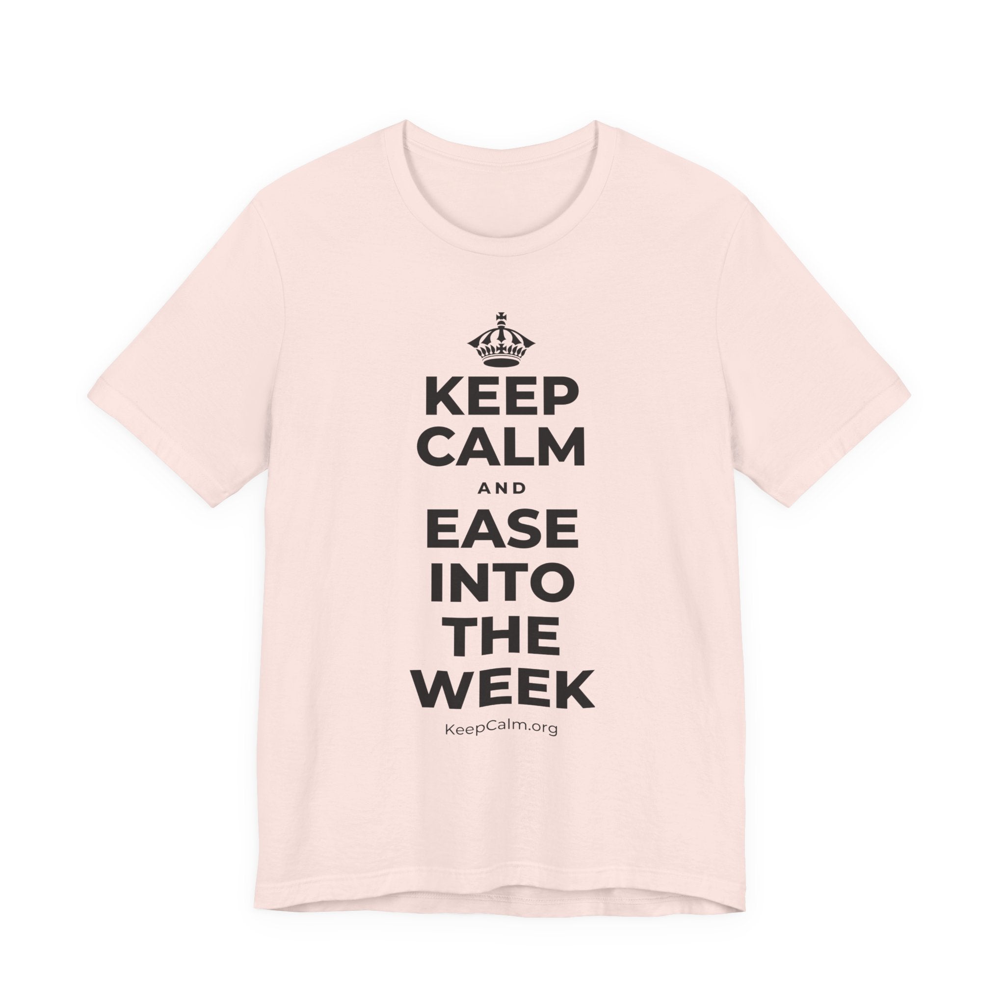 KEEP CALM AND EASE INTO THE WEEK T-Shirt (Soft Cream–Heather Mauve)