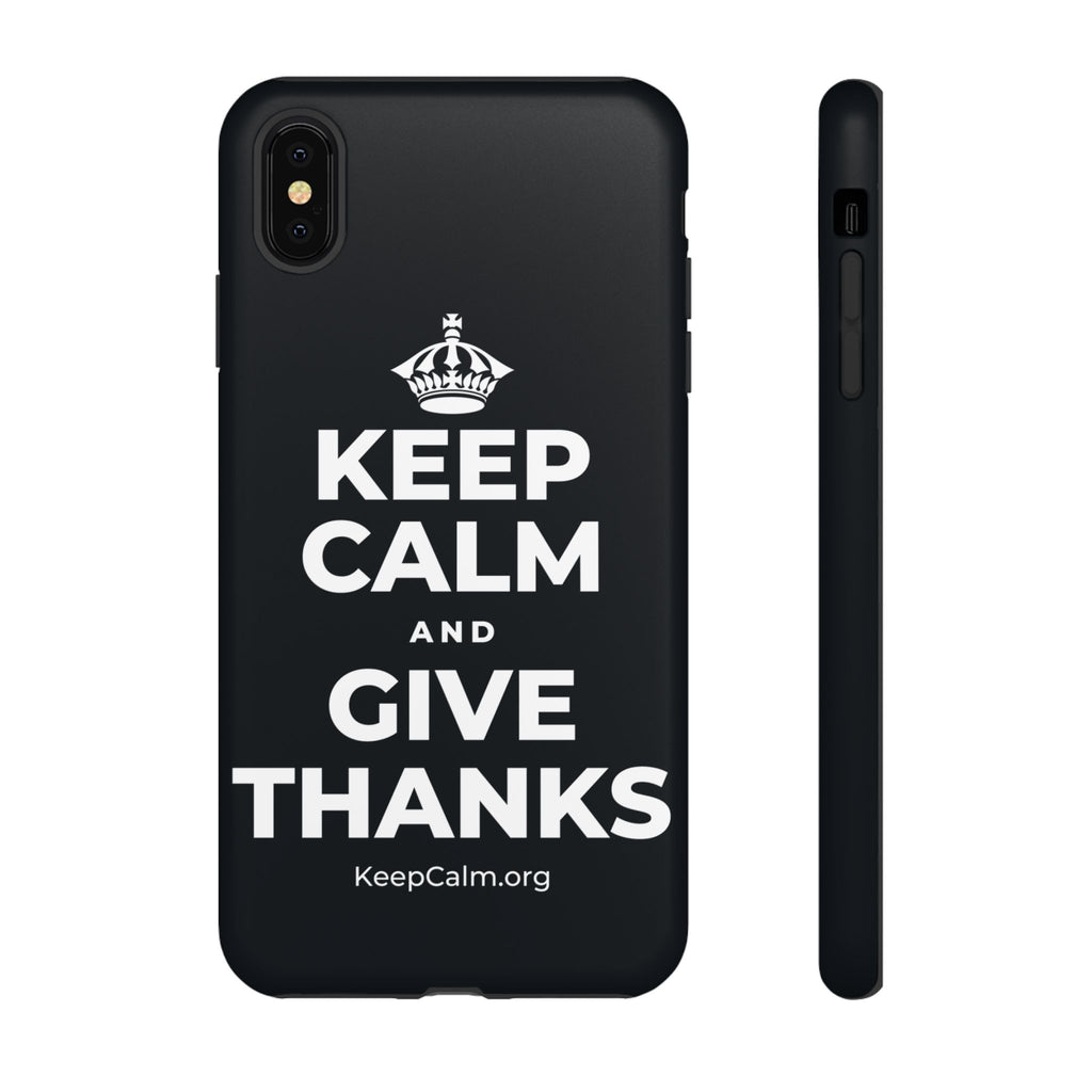 KEEP CALM AND GIVE THANKS Phone Case (Dark)