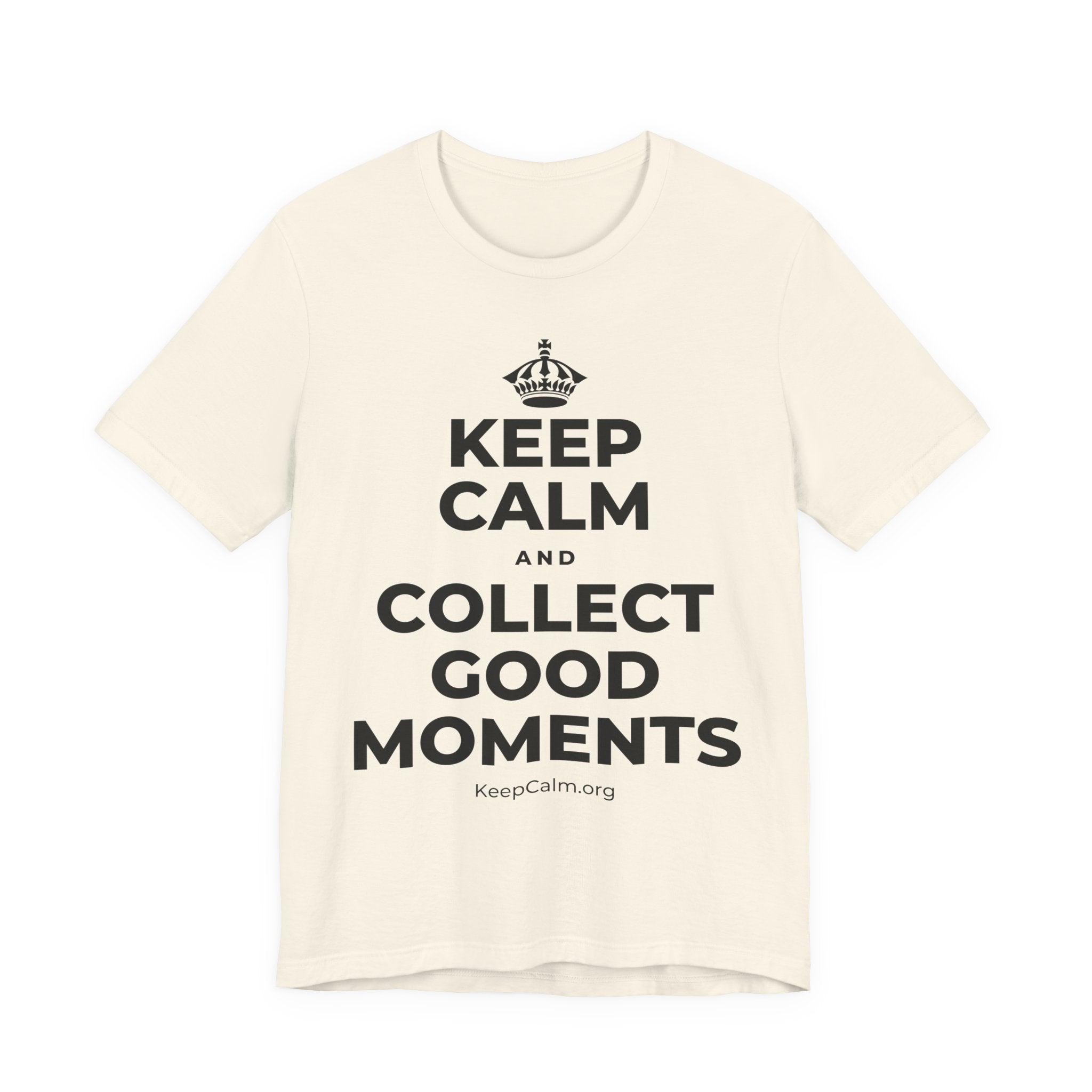 KEEP CALM AND COLLECT GOOD MOMENTS T-Shirt (White–Asphalt)