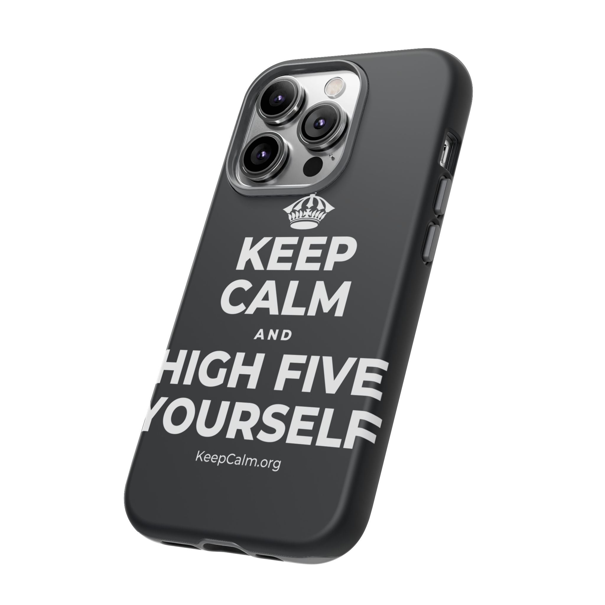KEEP CALM AND HIGH FIVE YOURSELF Phone Case (Dark)