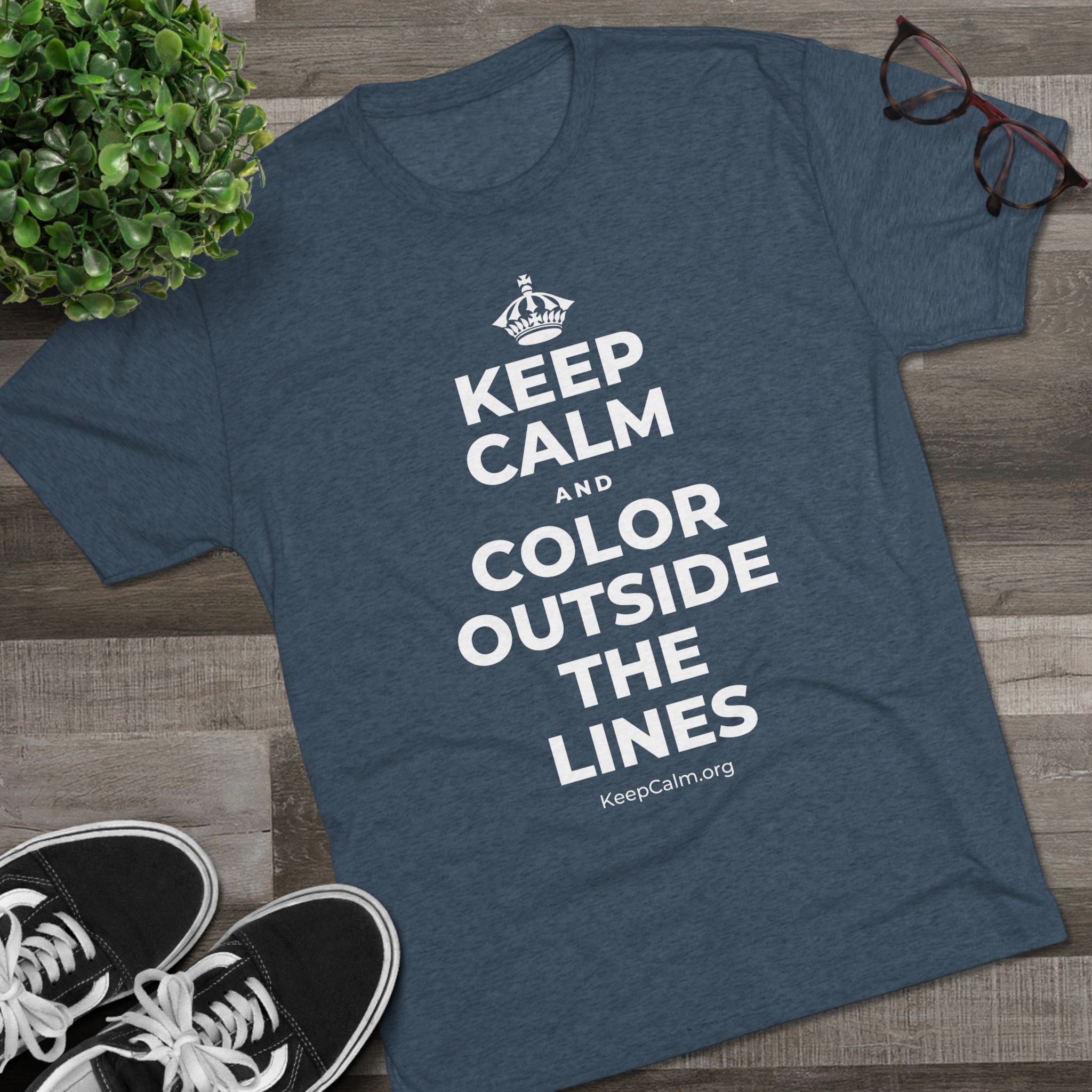 KEEP CALM AND COLOR OUTSIDE THE LINES Tri-Blend Tee