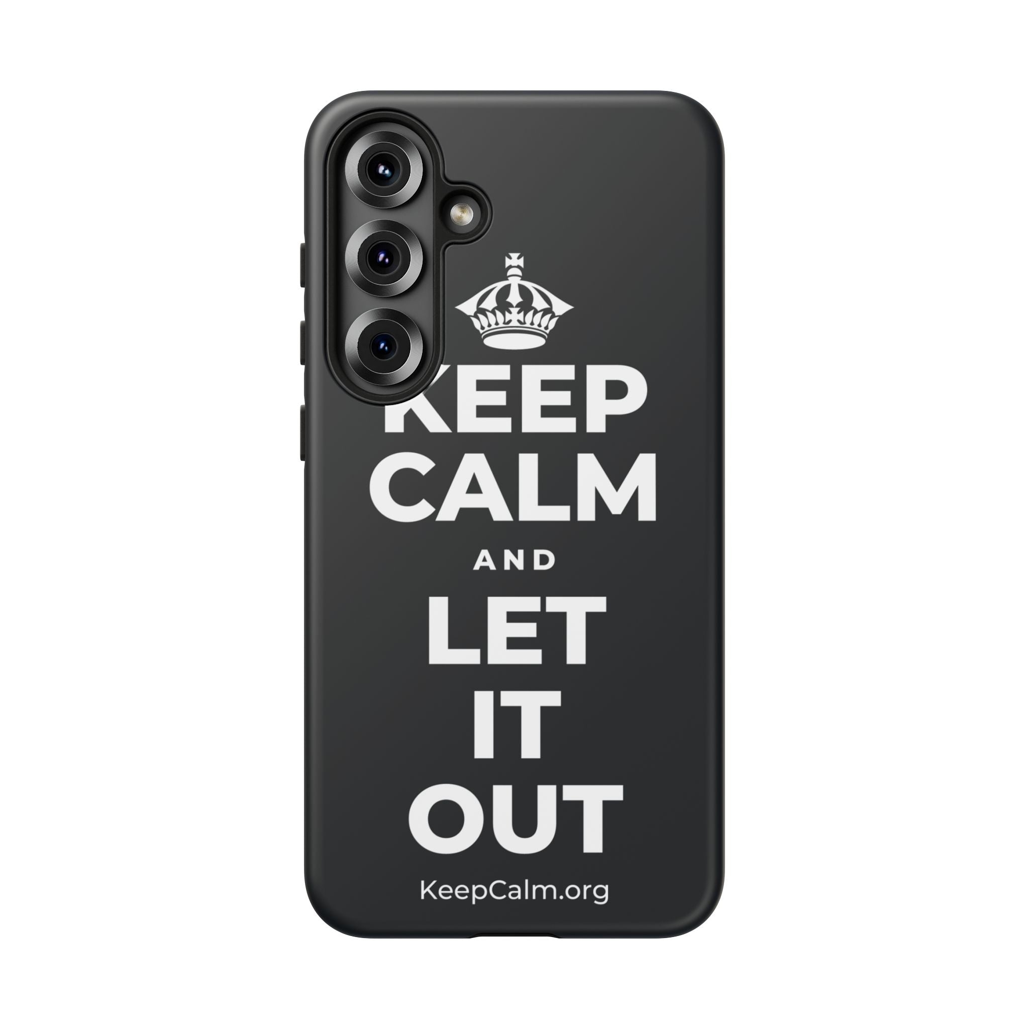 KEEP CALM AND LET IT OUT Phone Case (Dark)