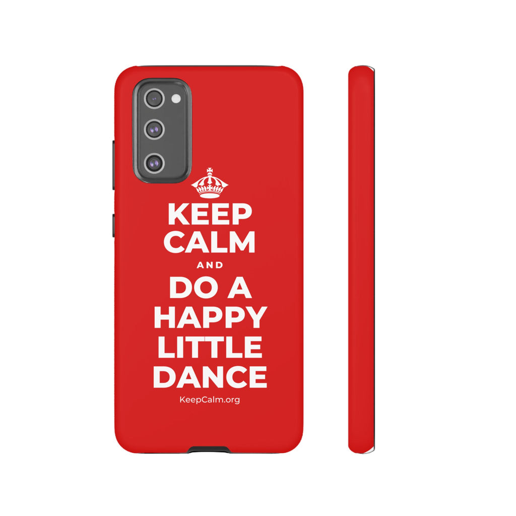 KEEP CALM AND DO A HAPPY LITTLE DANCE Phone Case