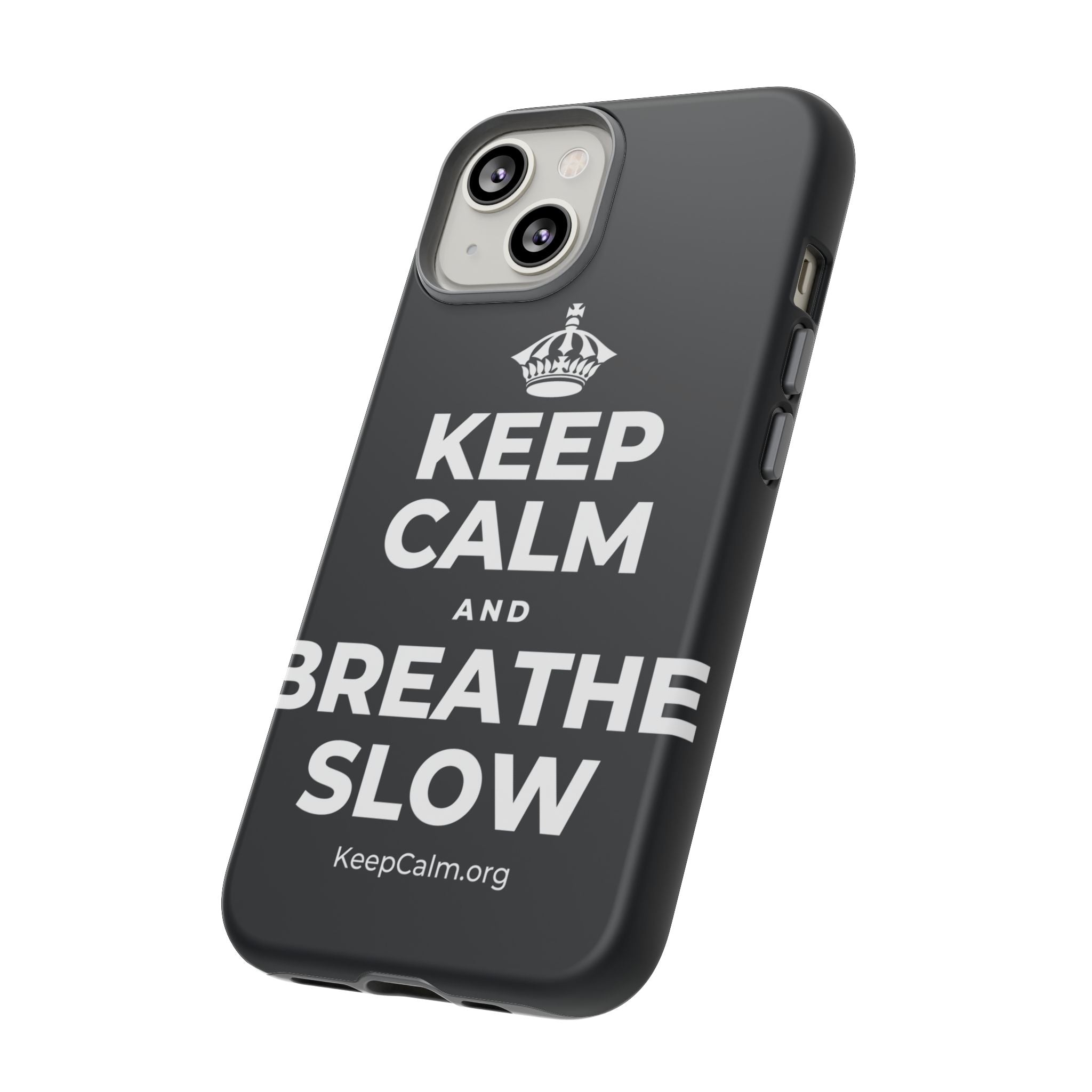 KEEP CALM AND BREATHE SLOW Phone Case (Dark)