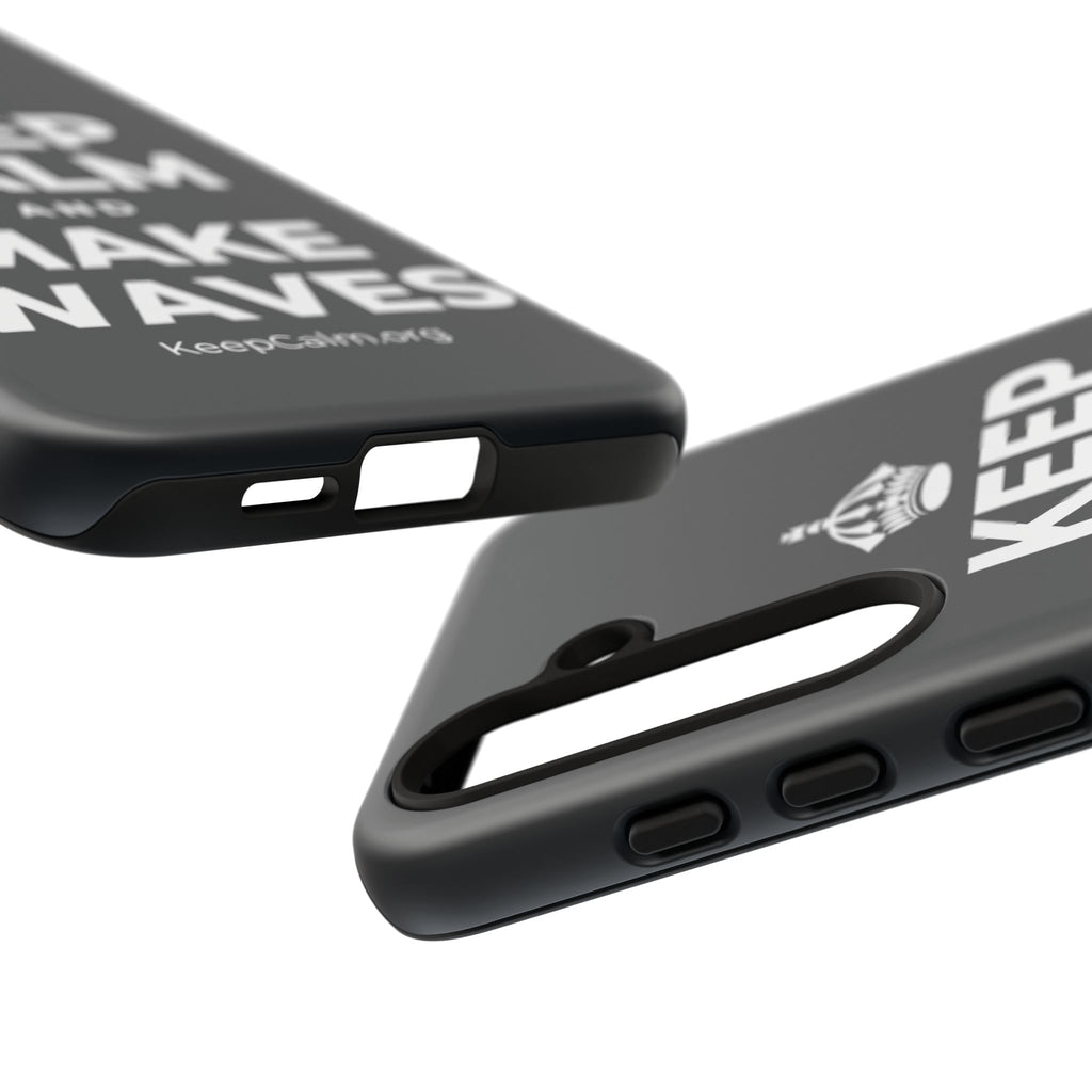 KEEP CALM AND MAKE WAVES Phone Case (Dark)