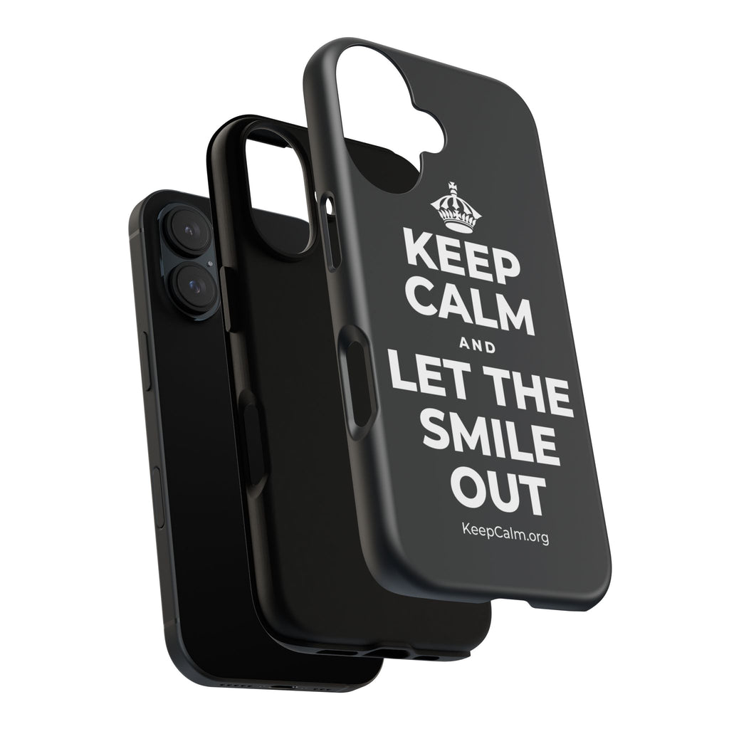 KEEP CALM AND LET THE SMILE OUT Phone Case (Dark)