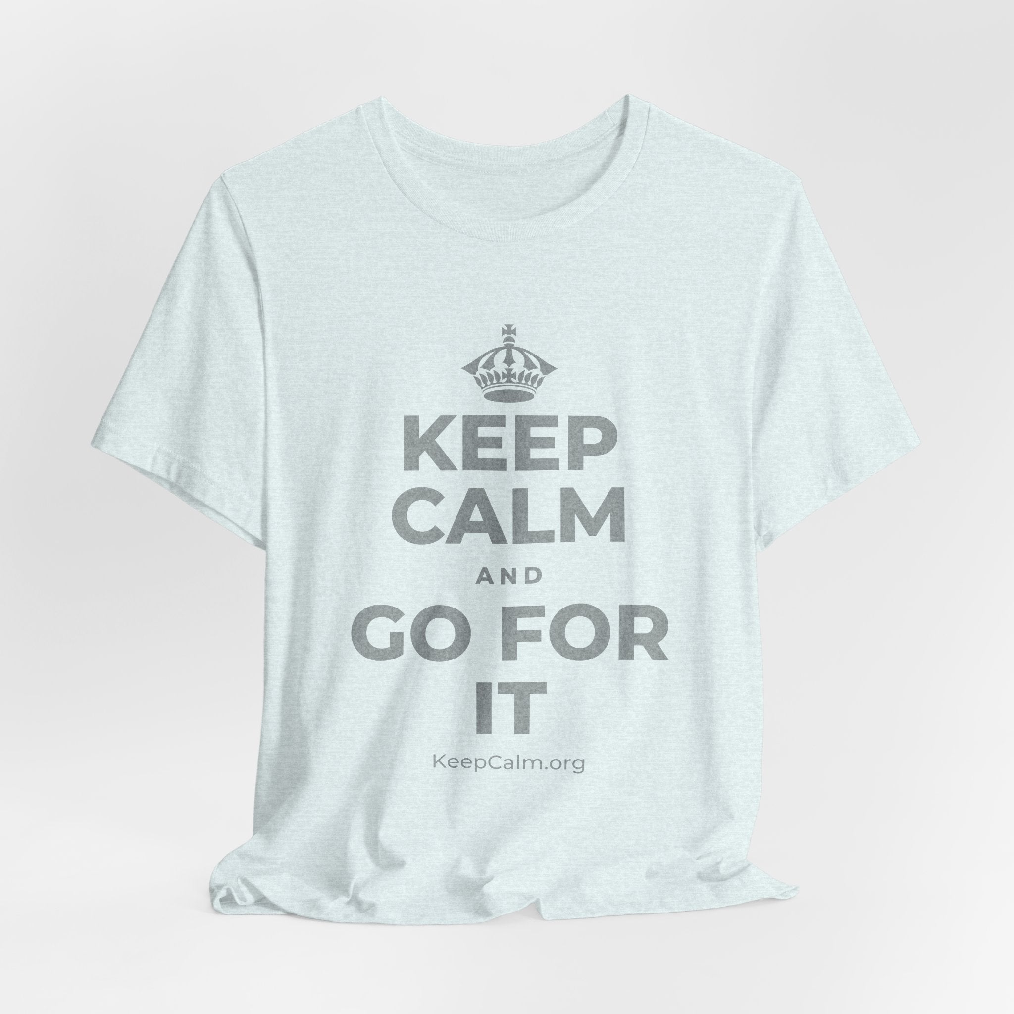 KEEP CALM AND GO FOR IT T-Shirt (Soft Cream–Heather Mauve)