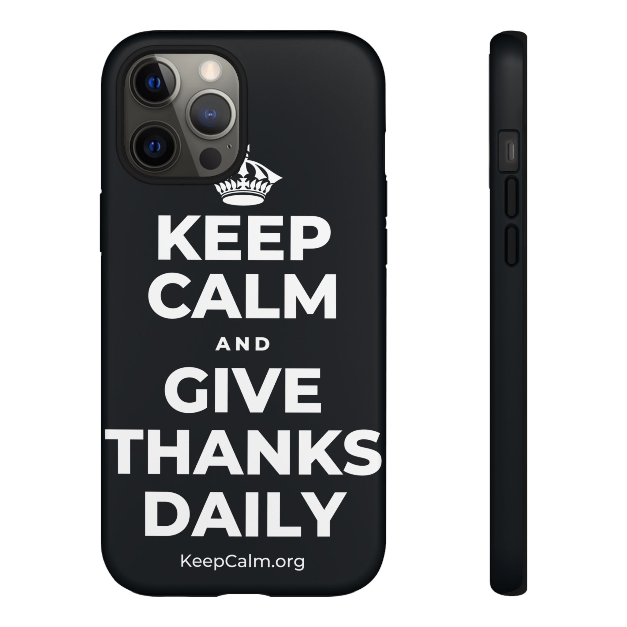KEEP CALM AND GIVE THANKS DAILY Phone Case (Dark)