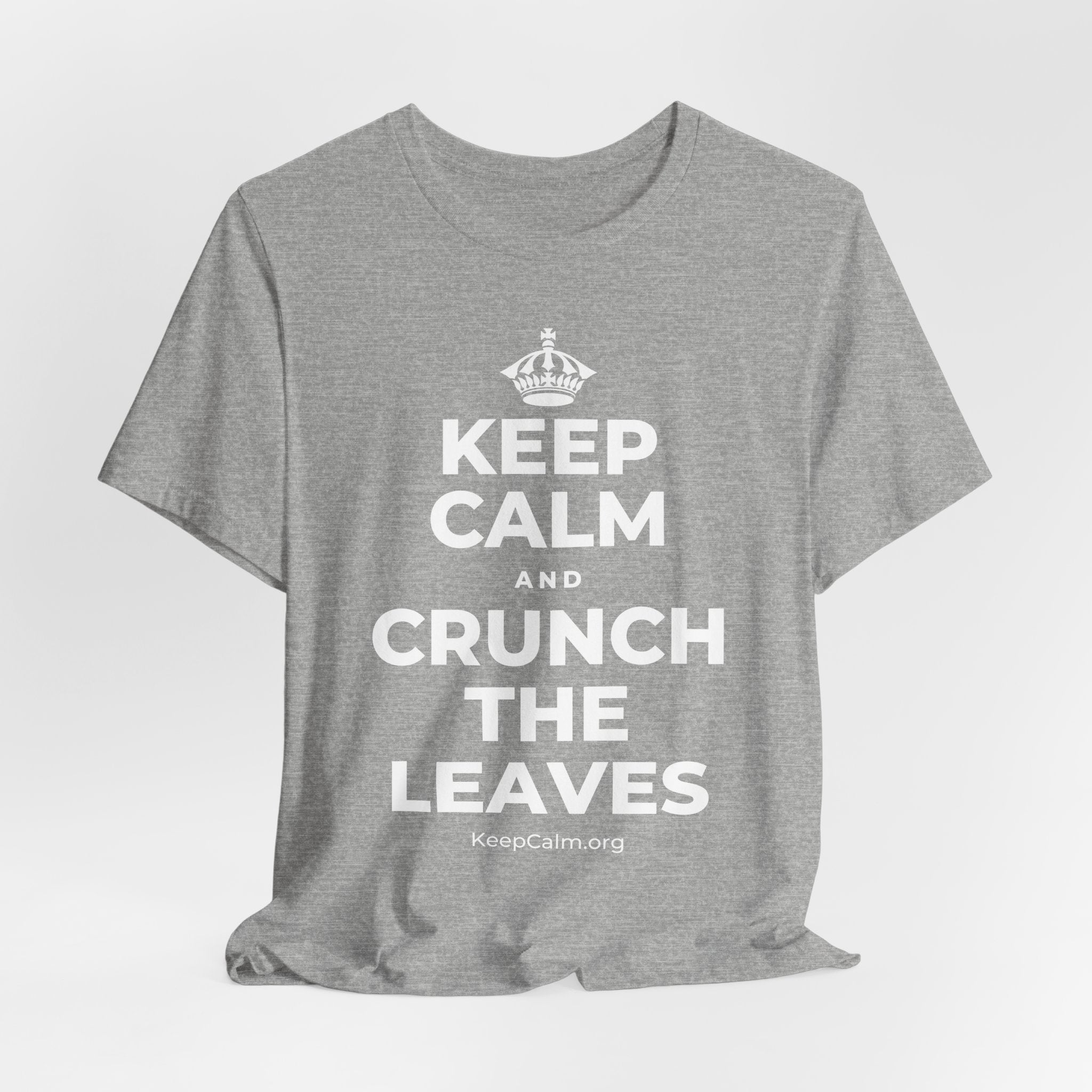 KEEP CALM AND CRUNCH THE LEAVES T-Shirt (White–Asphalt)