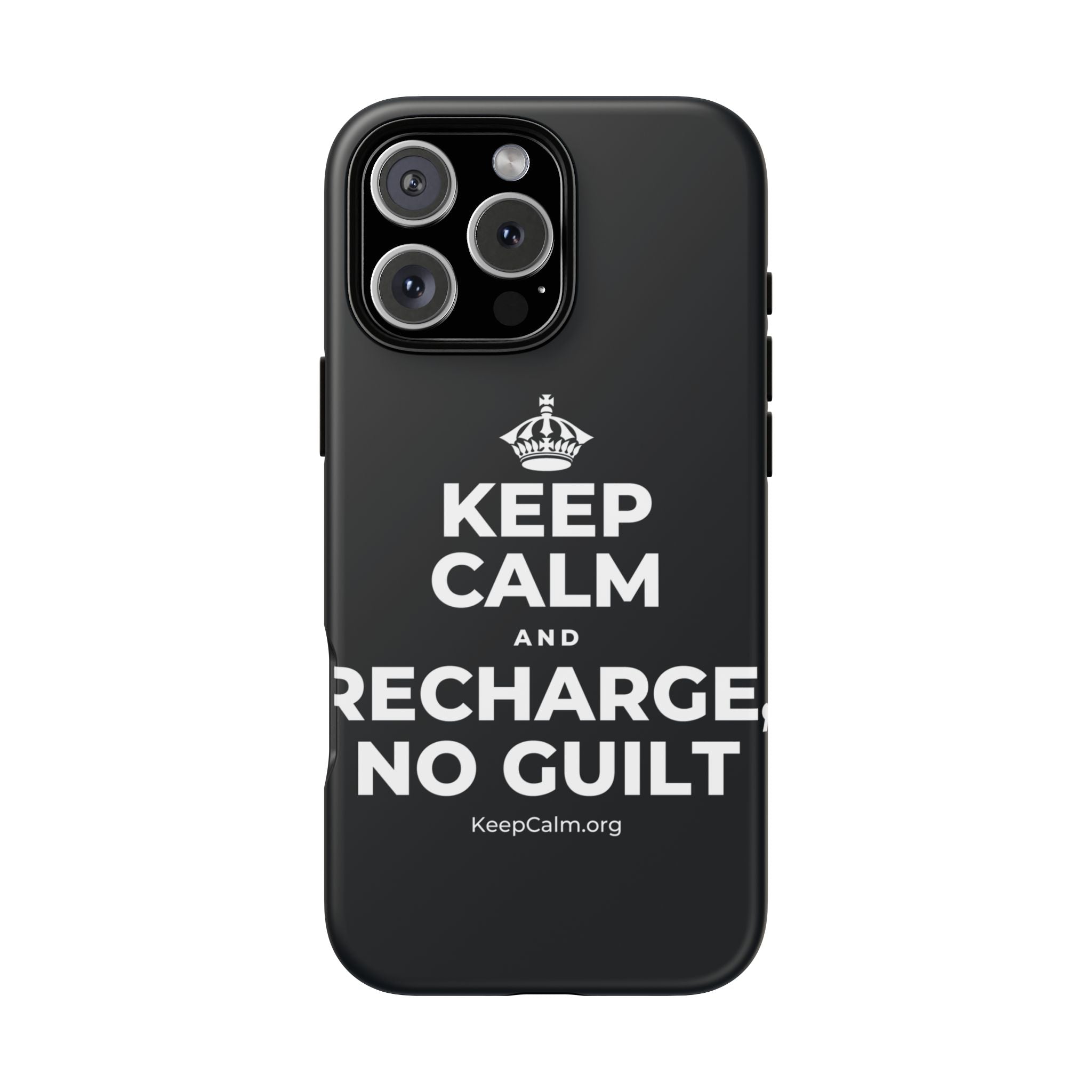KEEP CALM AND RECHARGE, NO GUILT Phone Case (Dark)