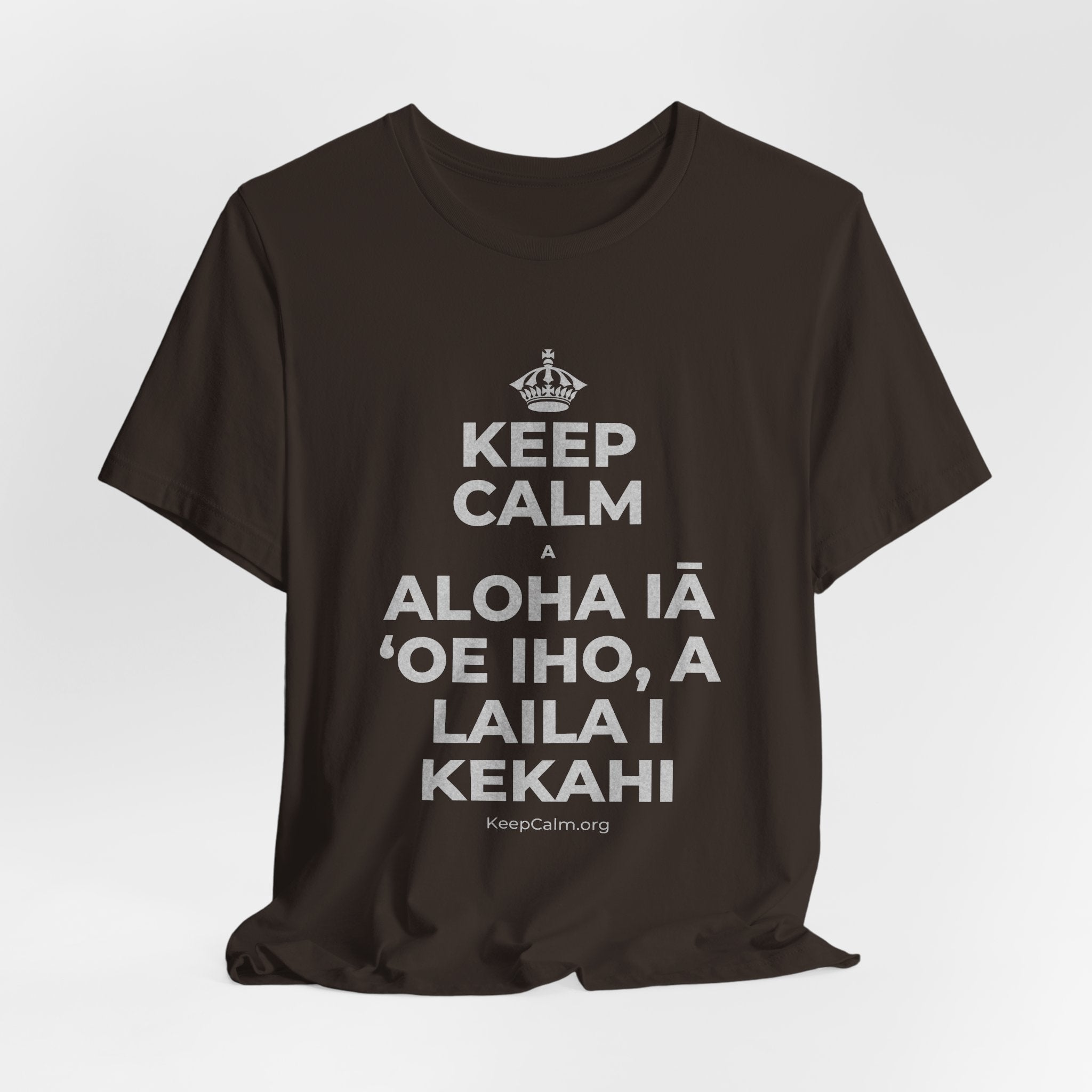 KEEP CALM A ALOHA IĀ ʻOE IHO, A LAILA I KEKAHI T-Shirt (Soft Cream–Heather Mauve)