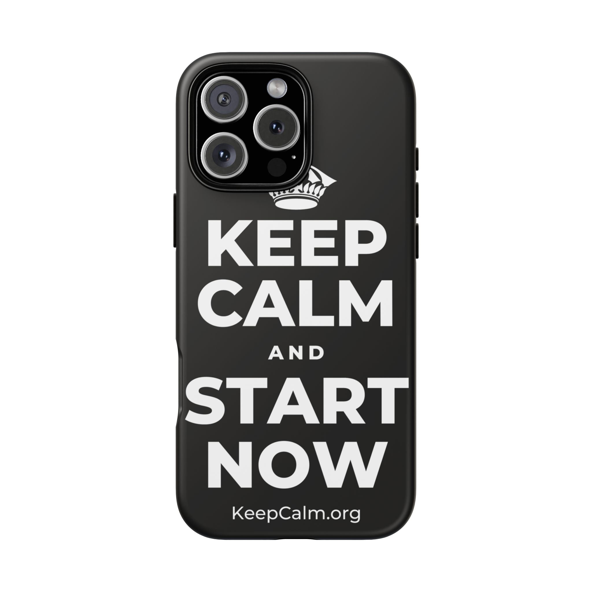 KEEP CALM AND START NOW Phone Case