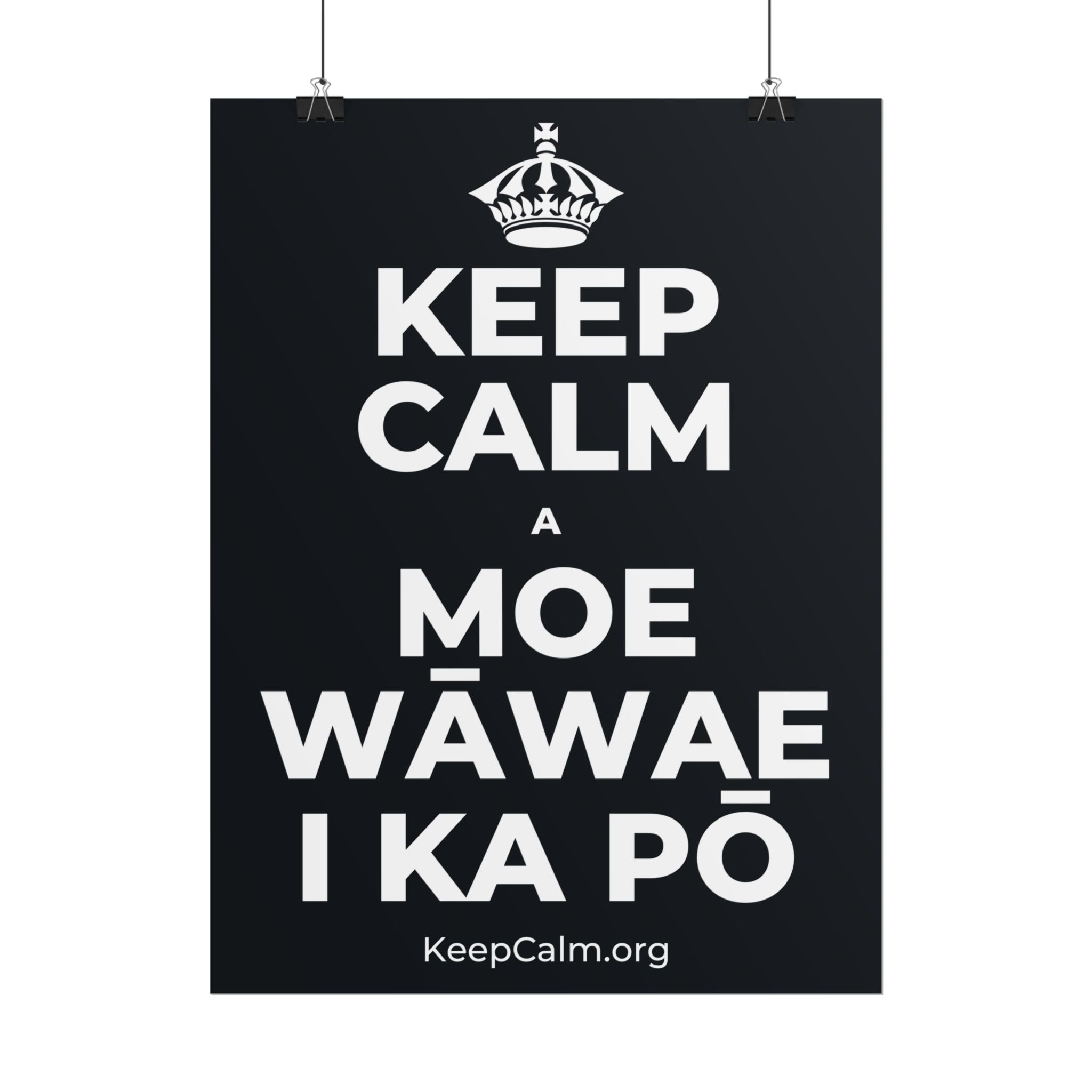 KEEP CALM A MOE WĀWAE I KA PŌ Poster (Dark)