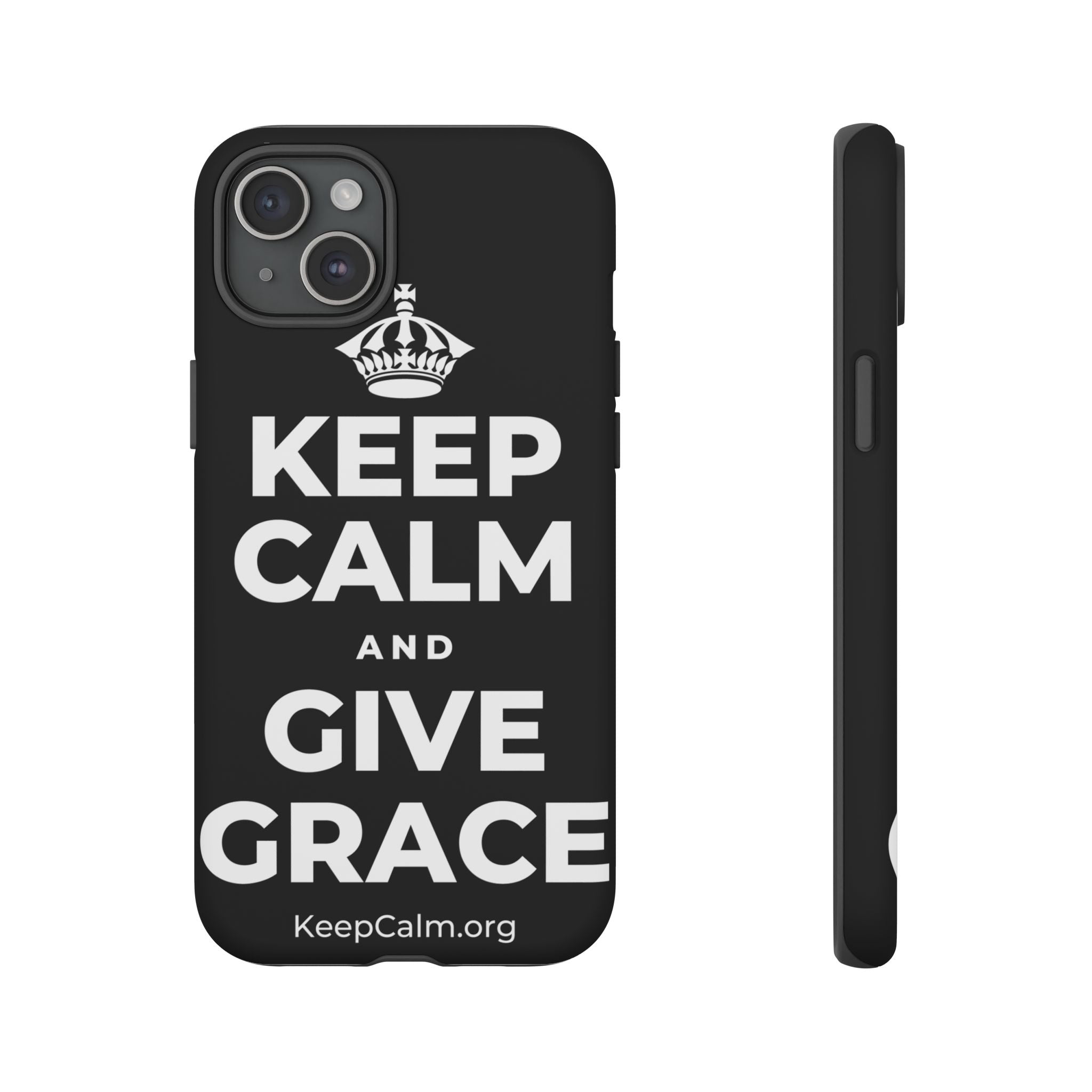 KEEP CALM AND GIVE GRACE Phone Case