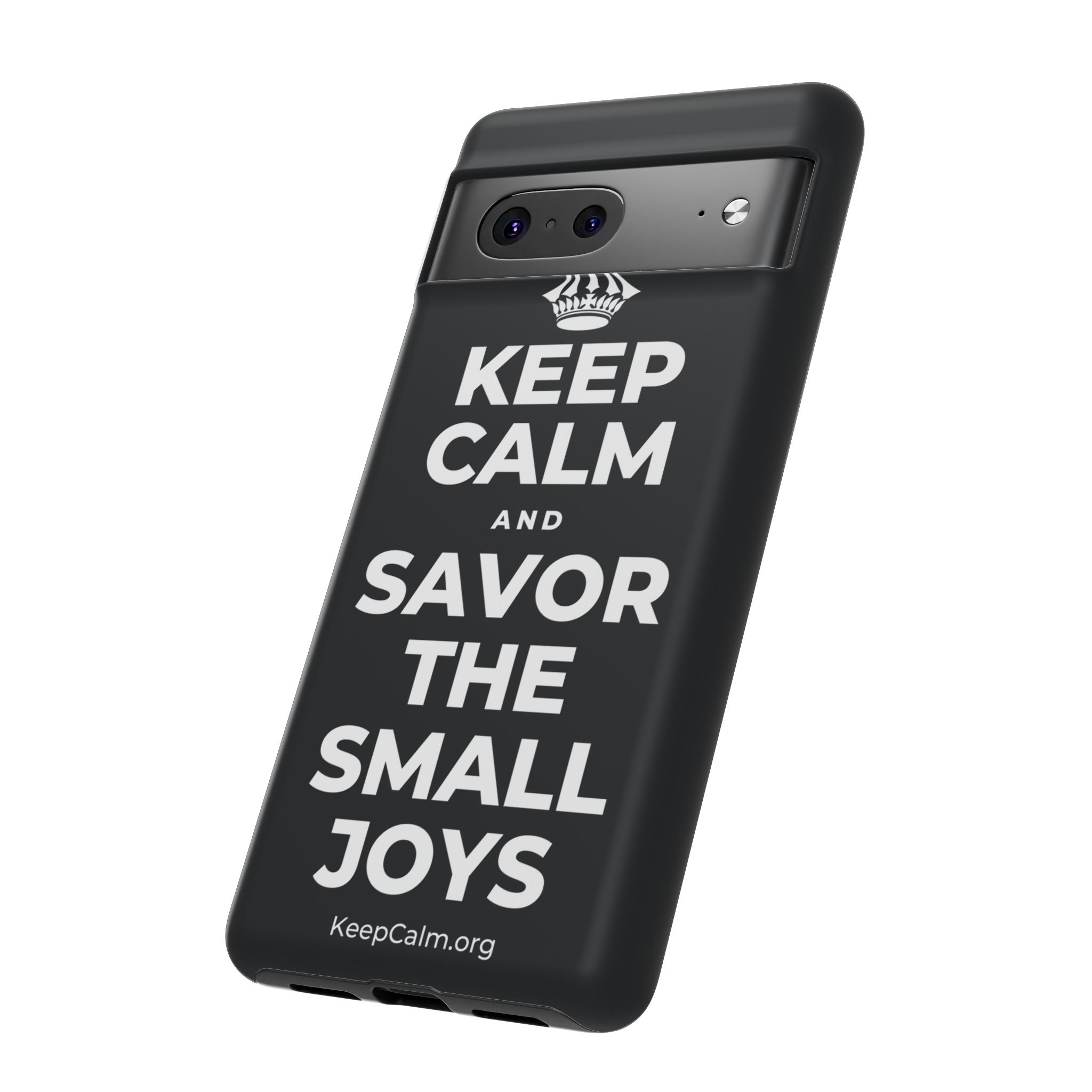 KEEP CALM AND SAVOR THE SMALL JOYS Phone Case (Dark)