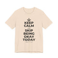 KEEP CALM AND SKIP BEING OKAY TODAY T-Shirt (Soft Cream–Heather Mauve)