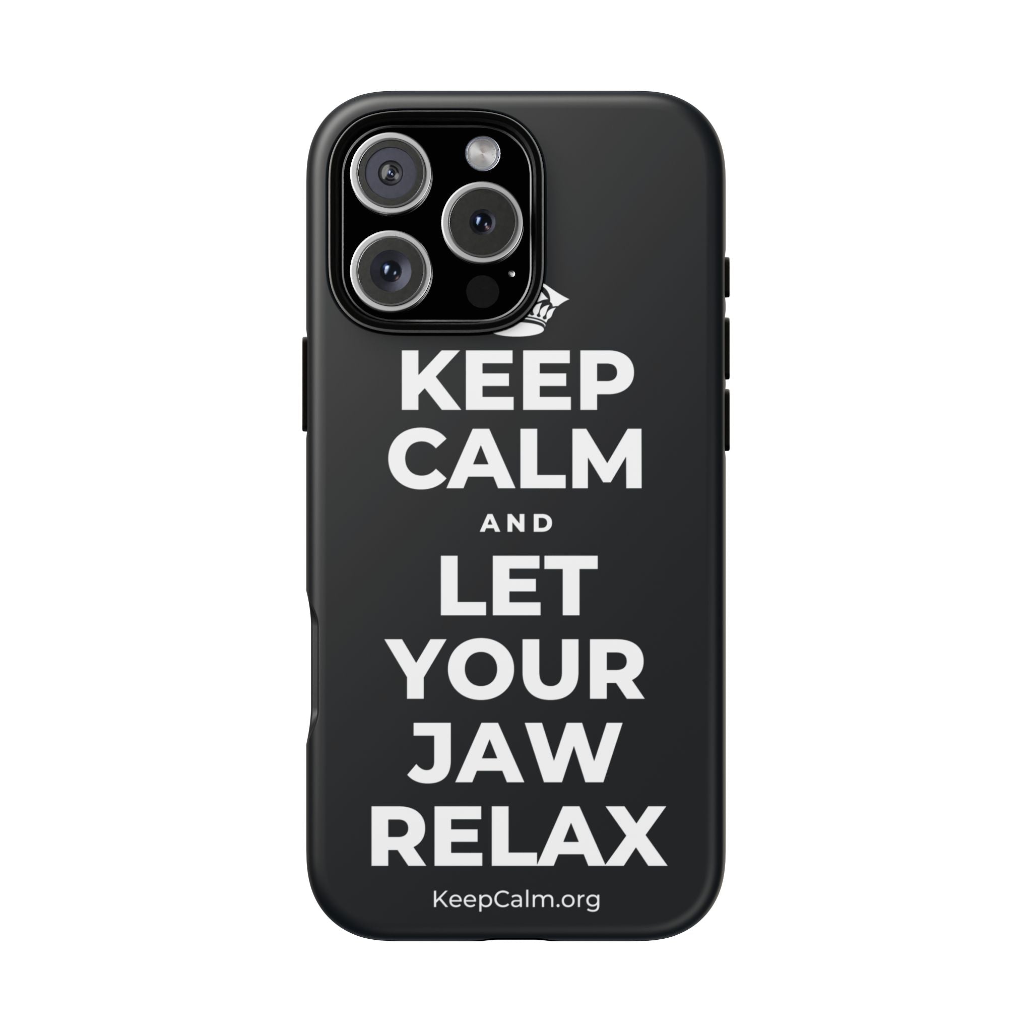 KEEP CALM AND LET YOUR JAW RELAX Phone Case (Dark)