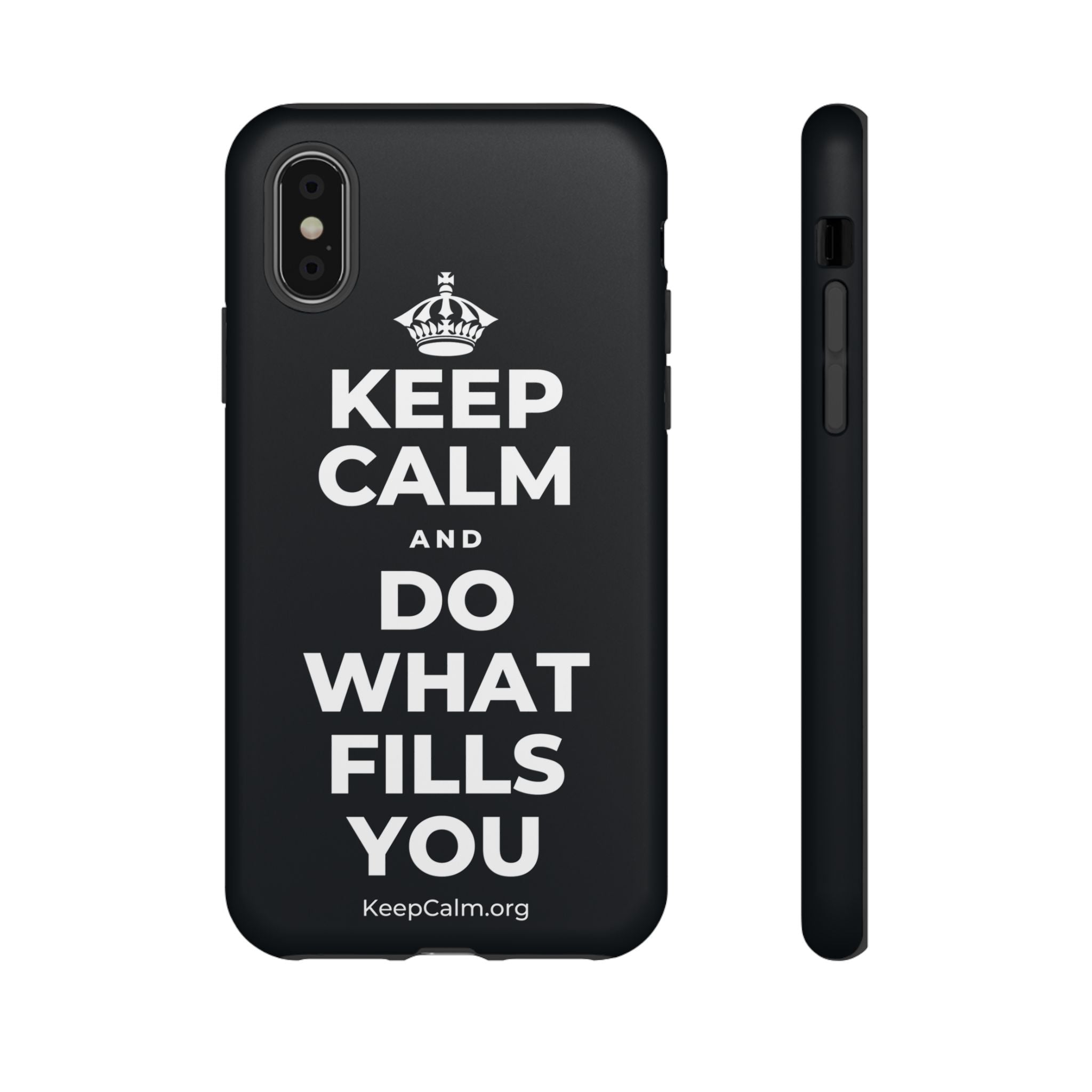 KEEP CALM AND DO WHAT FILLS YOU Phone Case (Dark)