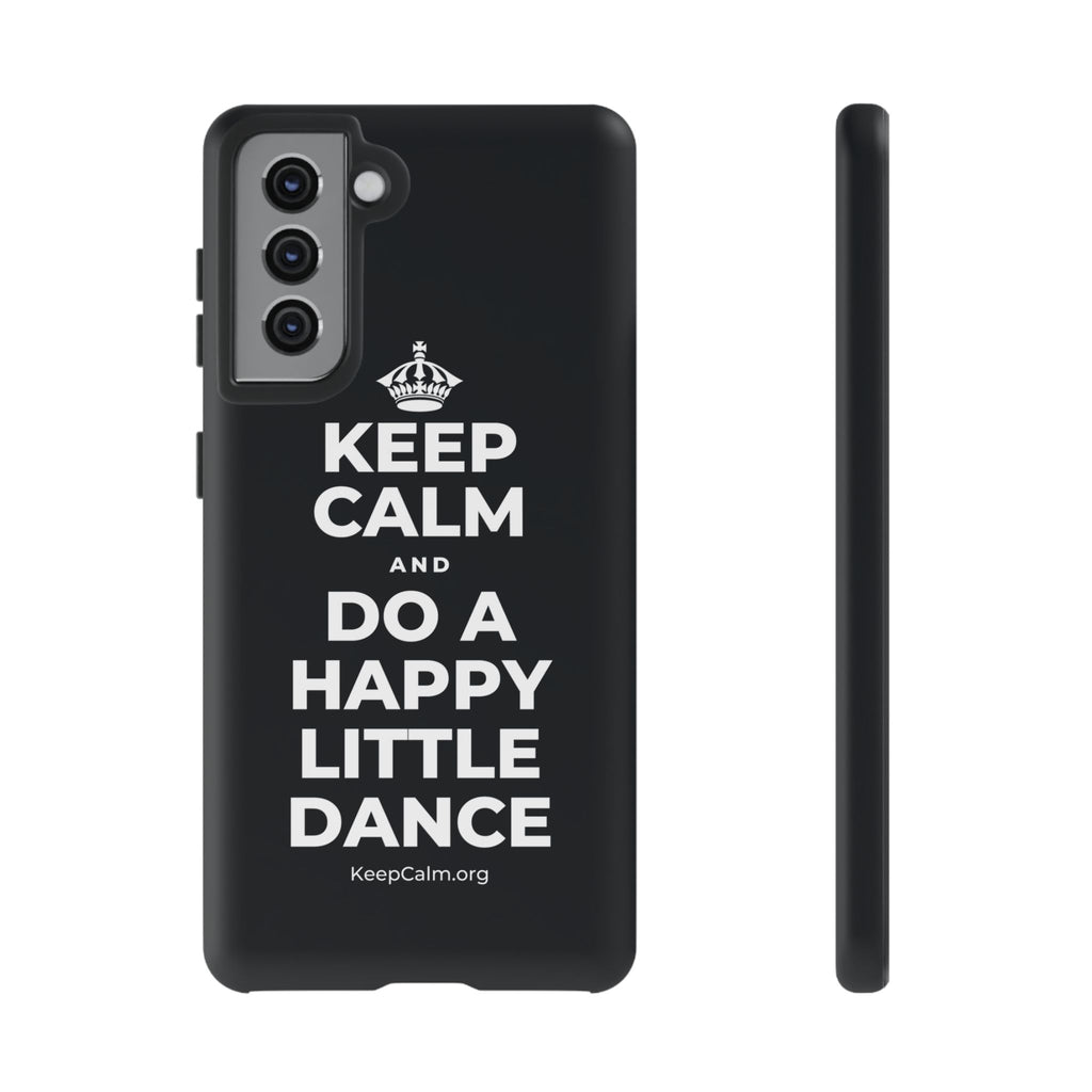 KEEP CALM AND DO A HAPPY LITTLE DANCE Phone Case (Dark)