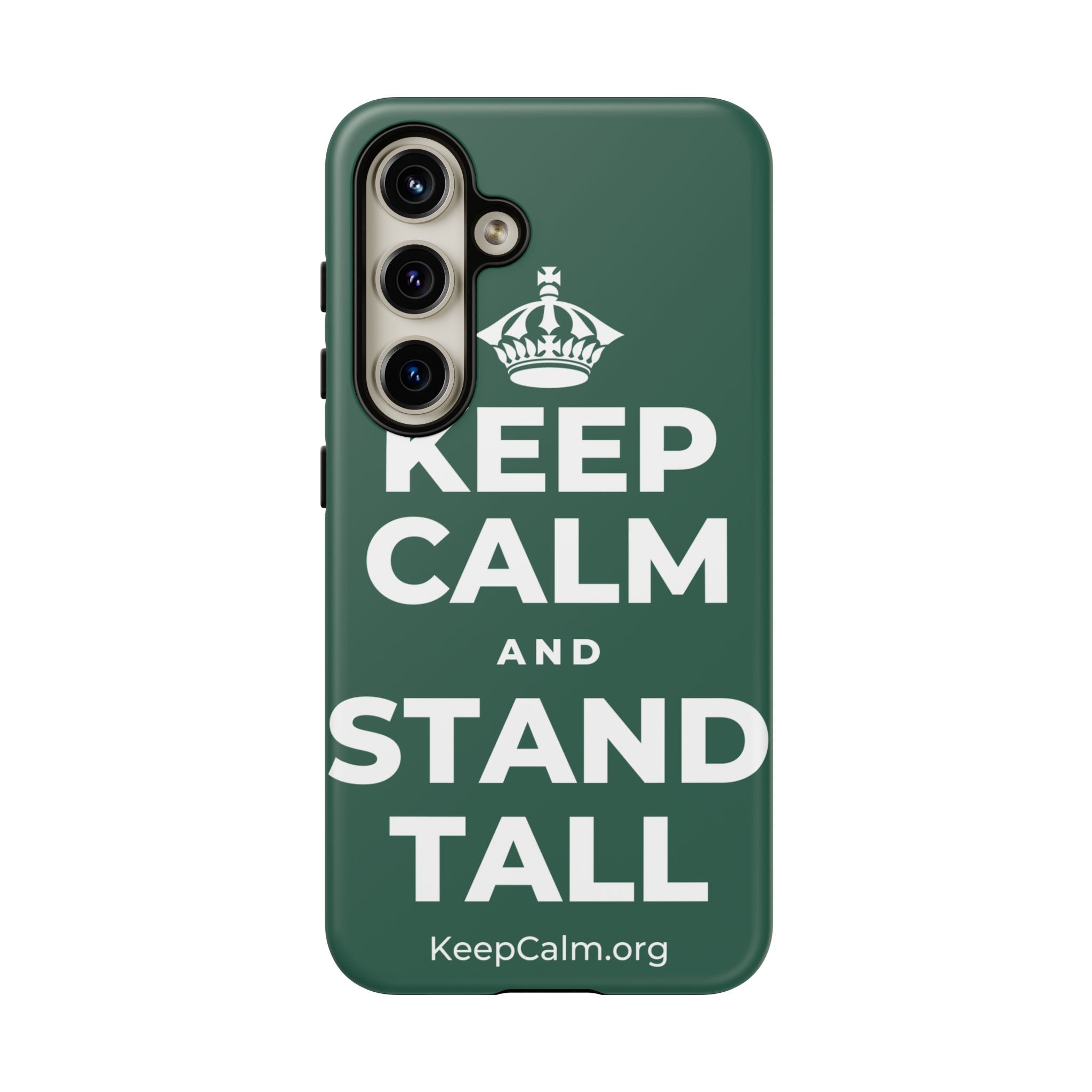 KEEP CALM AND STAND TALL Phone Case