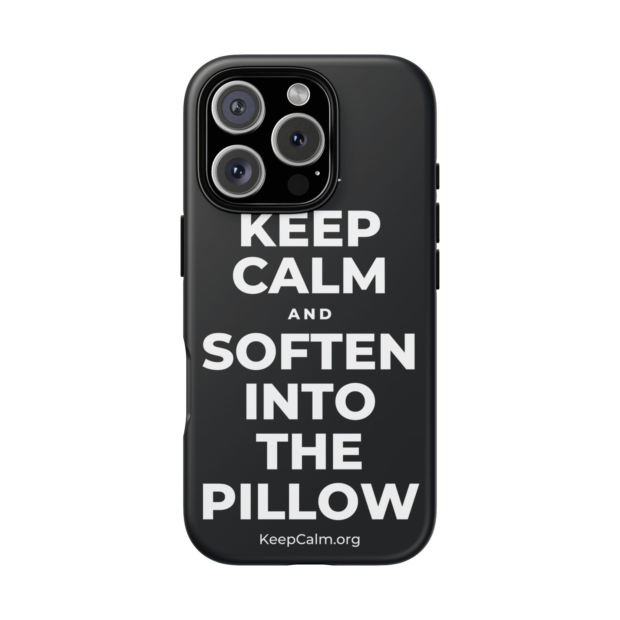KEEP CALM AND SOFTEN INTO THE PILLOW Phone Case (Dark)