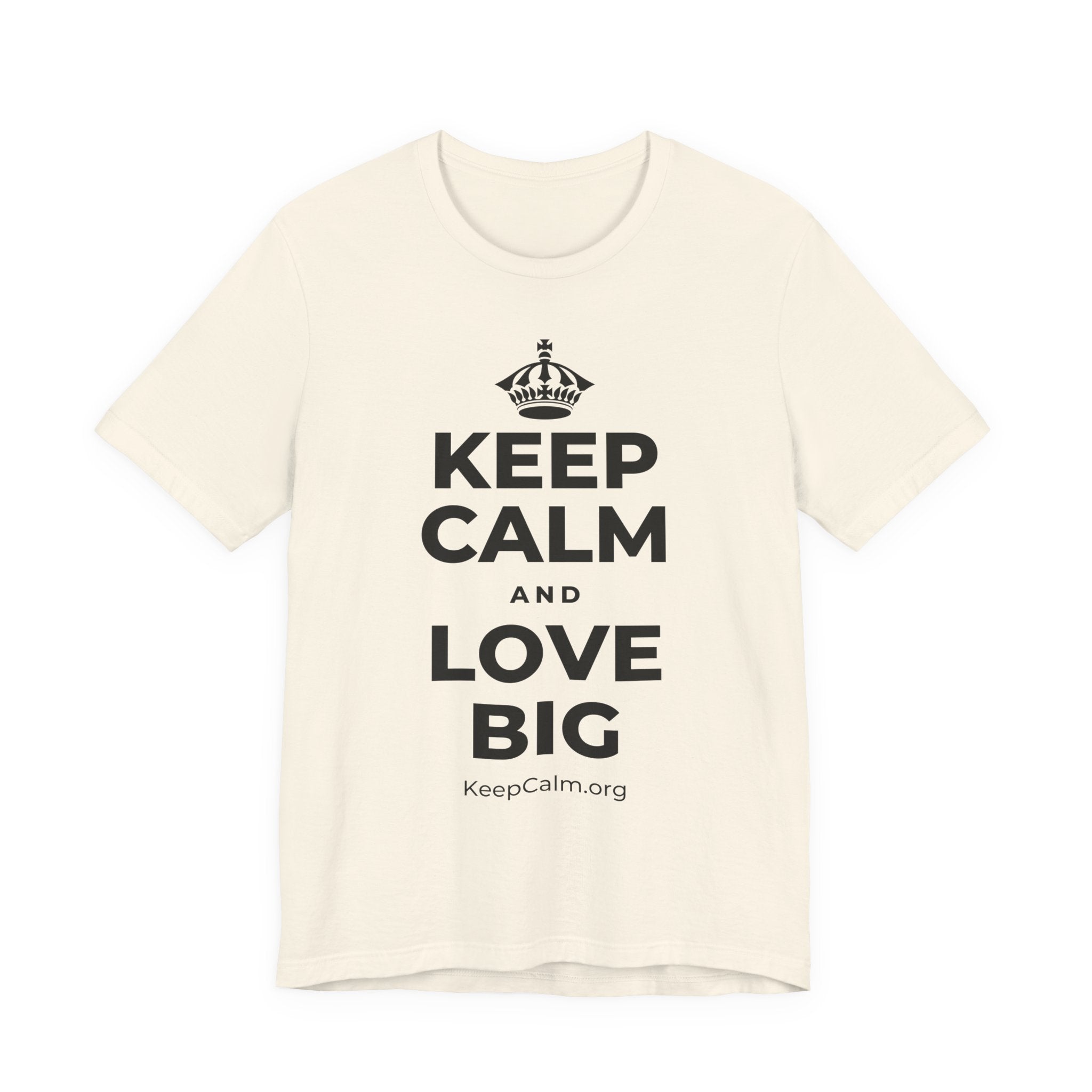 KEEP CALM AND LOVE BIG T-Shirt (White–Asphalt)