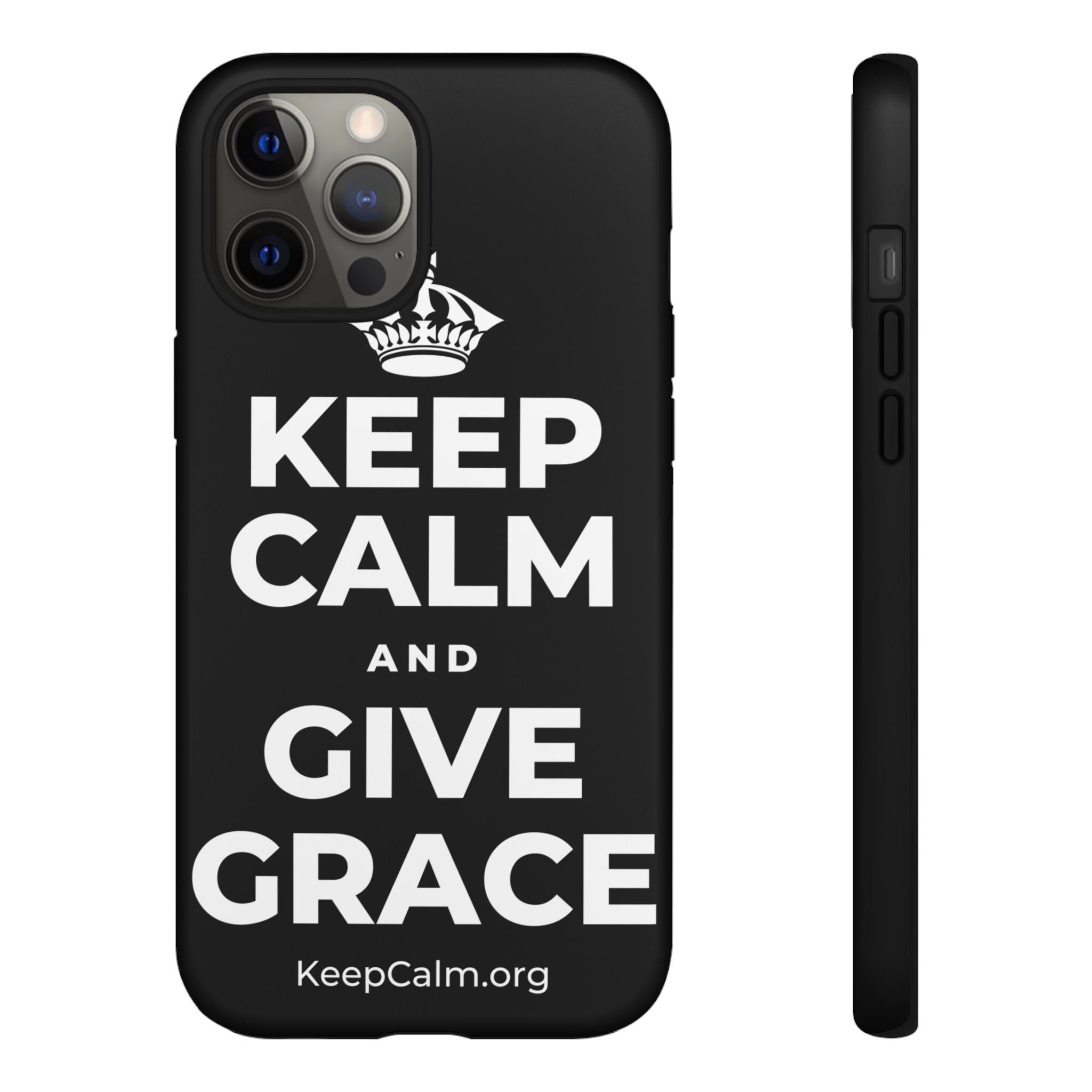 KEEP CALM AND GIVE GRACE Phone Case