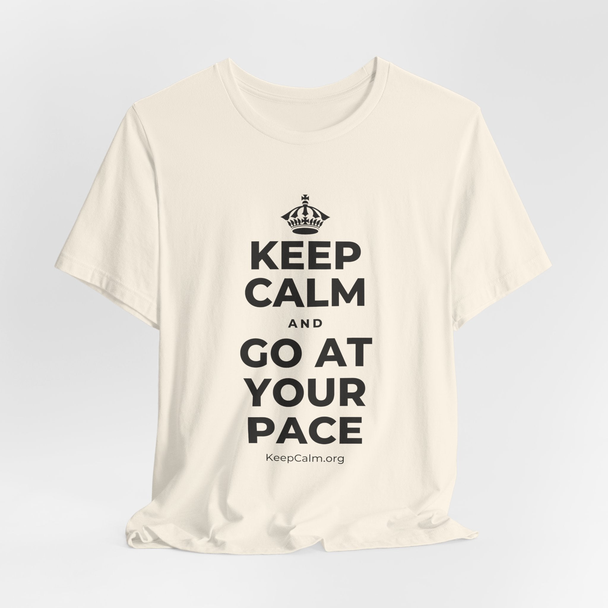 KEEP CALM AND GO AT YOUR PACE T-Shirt (White–Asphalt)
