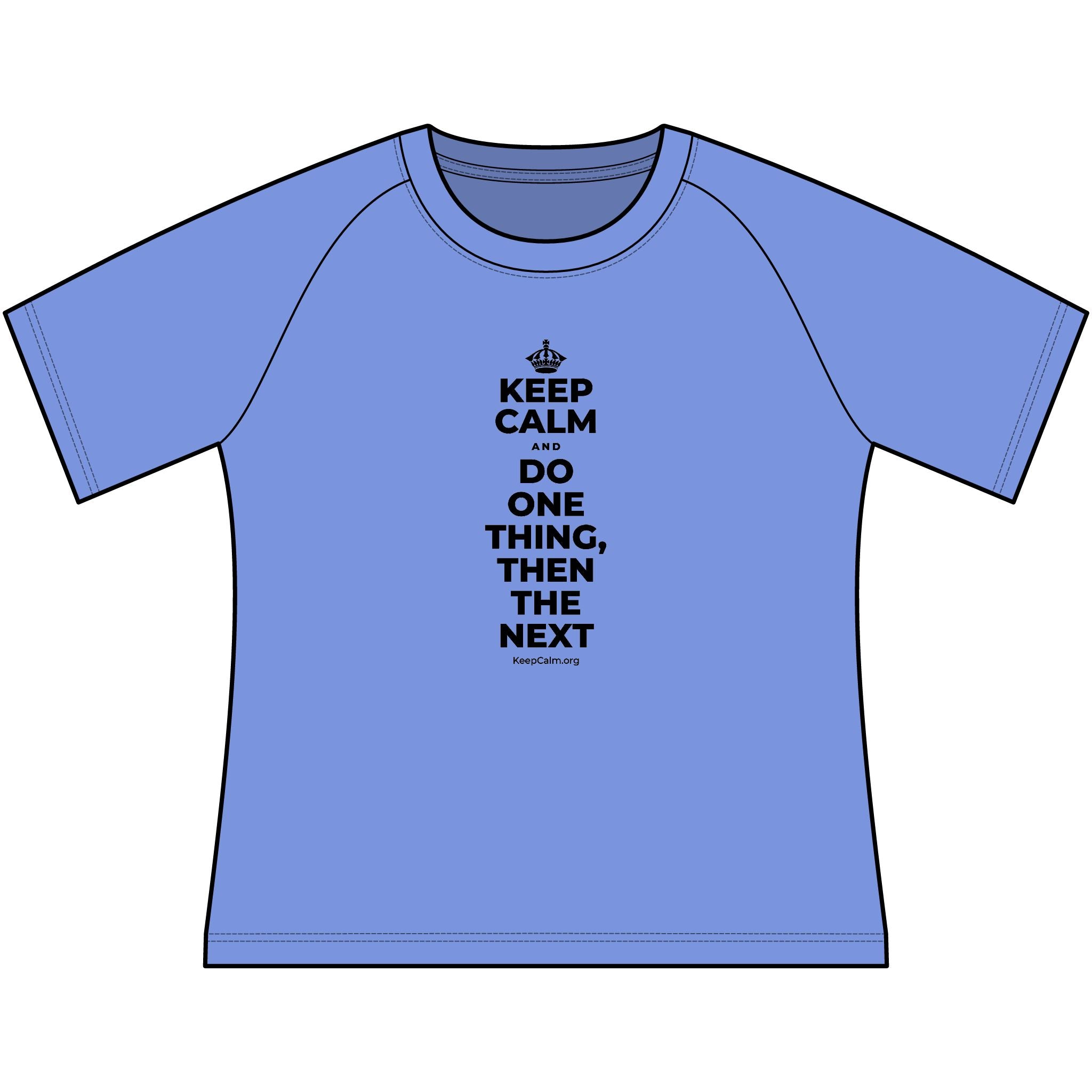 KEEP CALM AND DO ONE THING, THEN THE NEXT Women's Raglan Tee