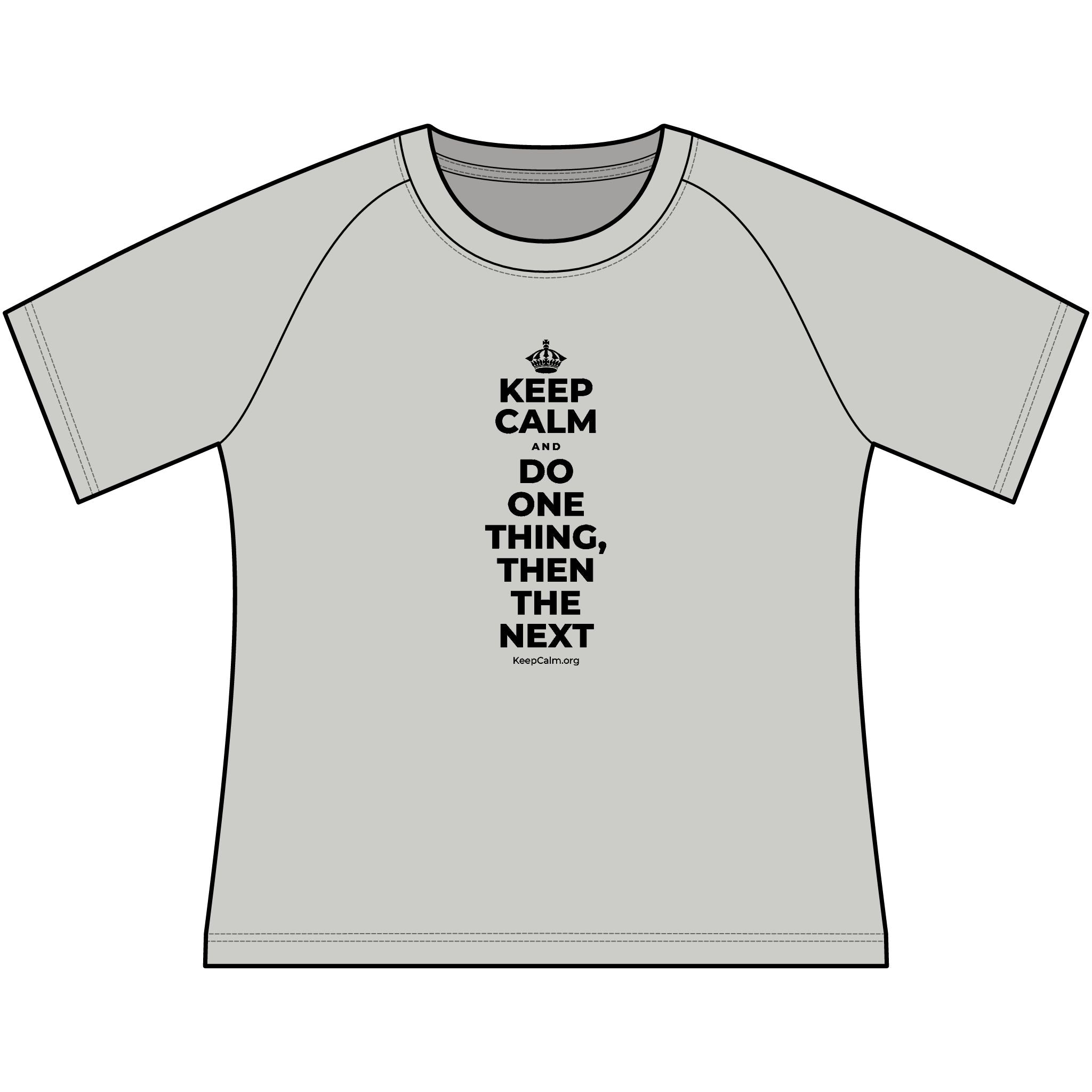 KEEP CALM AND DO ONE THING, THEN THE NEXT Women's Raglan Tee