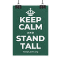 KEEP CALM AND STAND TALL Poster