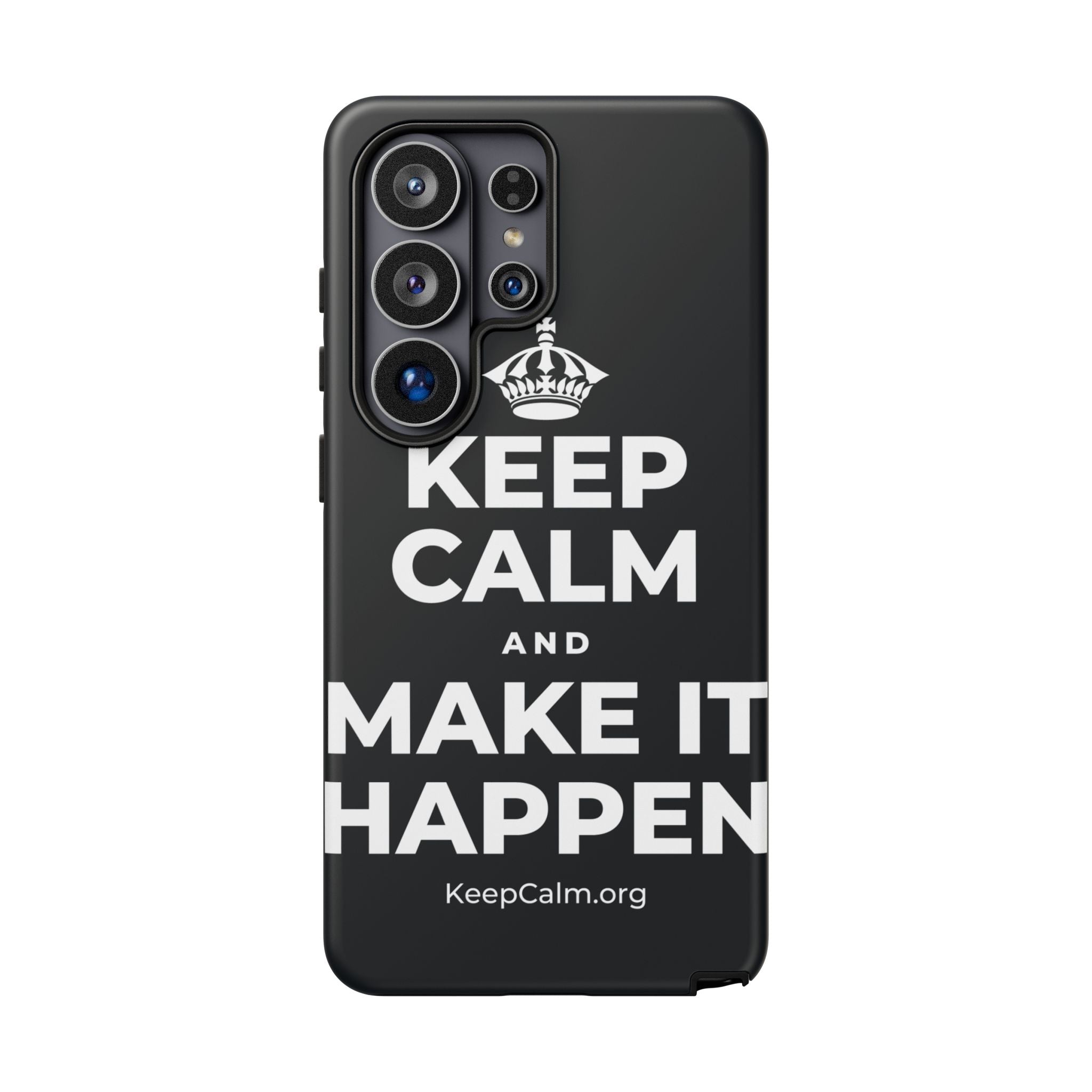 KEEP CALM AND MAKE IT HAPPEN Phone Case (Dark)