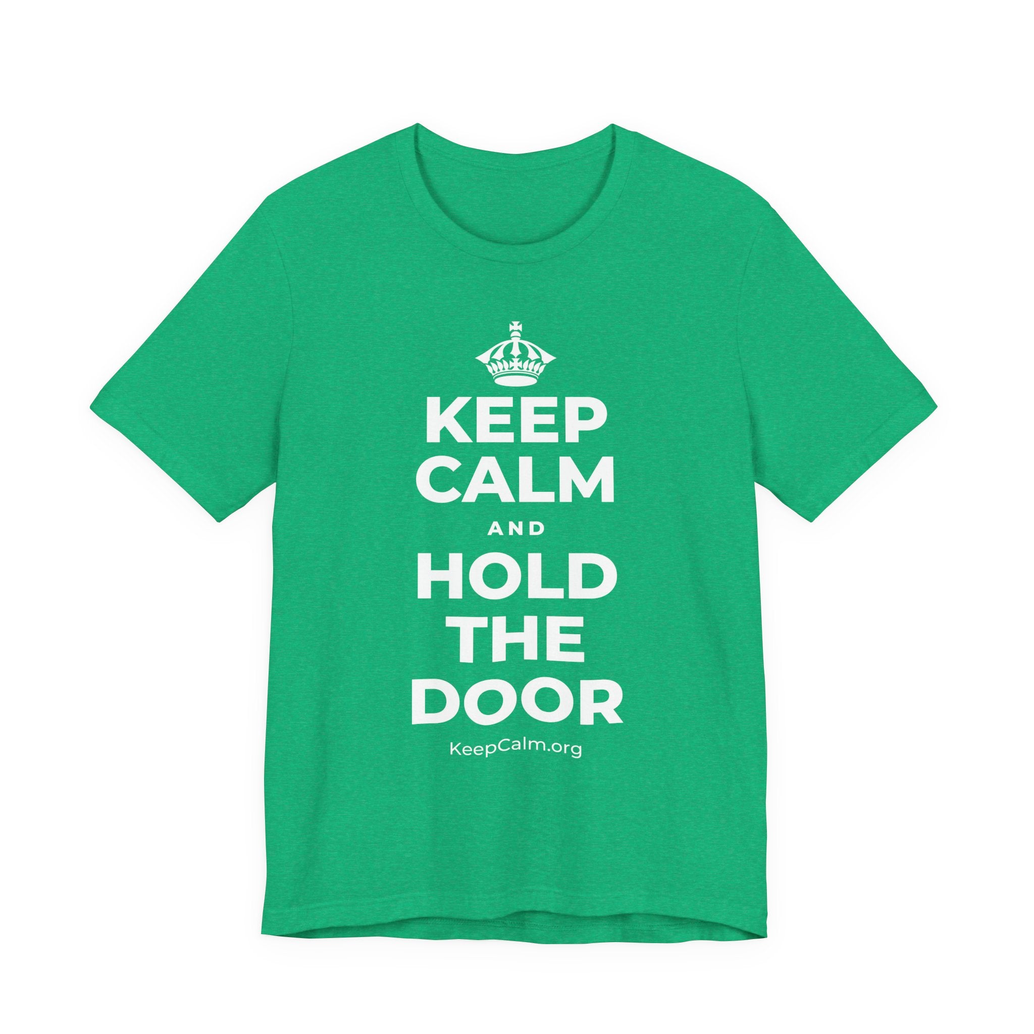 KEEP CALM AND HOLD THE DOOR T-Shirt (Baby Blue–Silver)