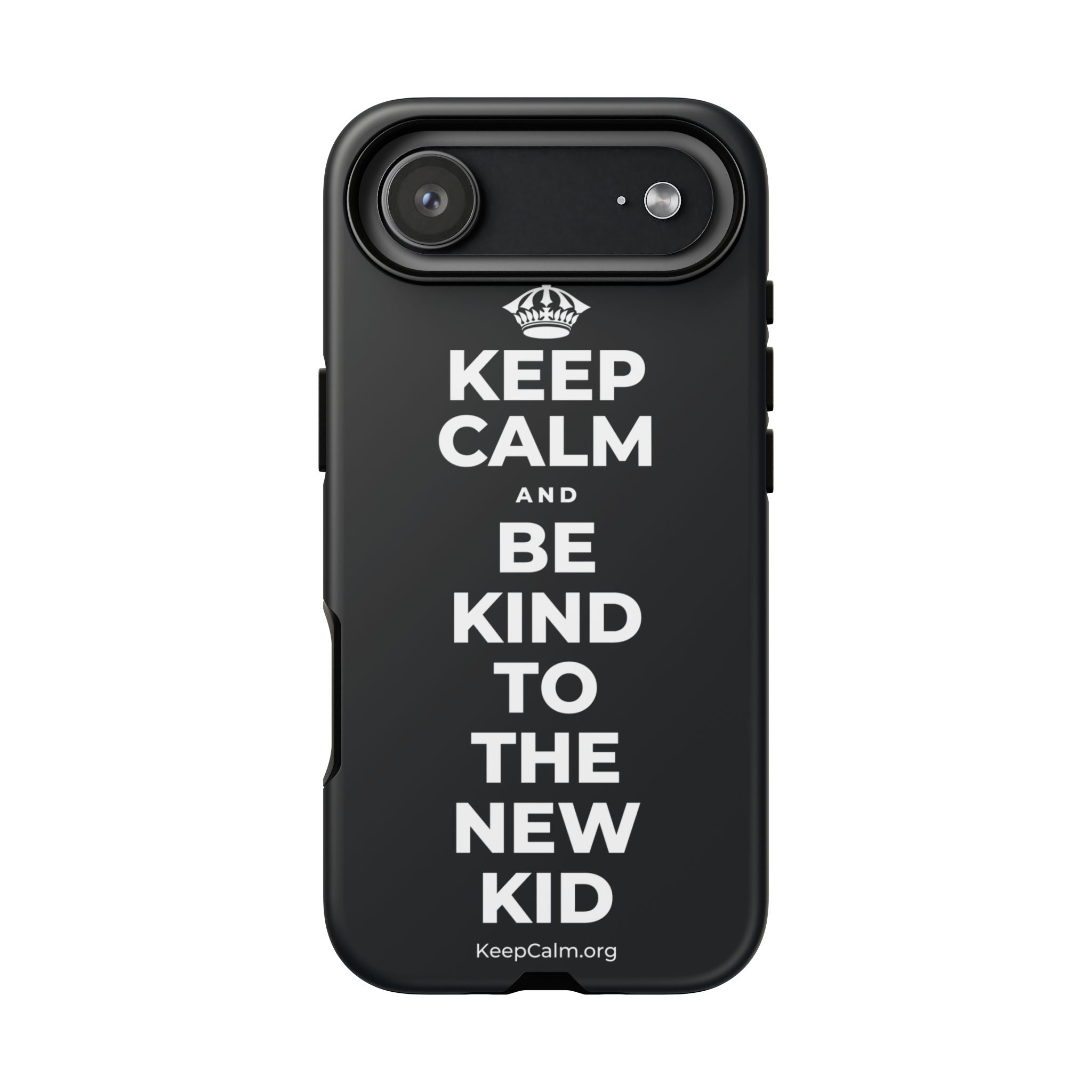 KEEP CALM AND BE KIND TO THE NEW KID Phone Case (Dark)