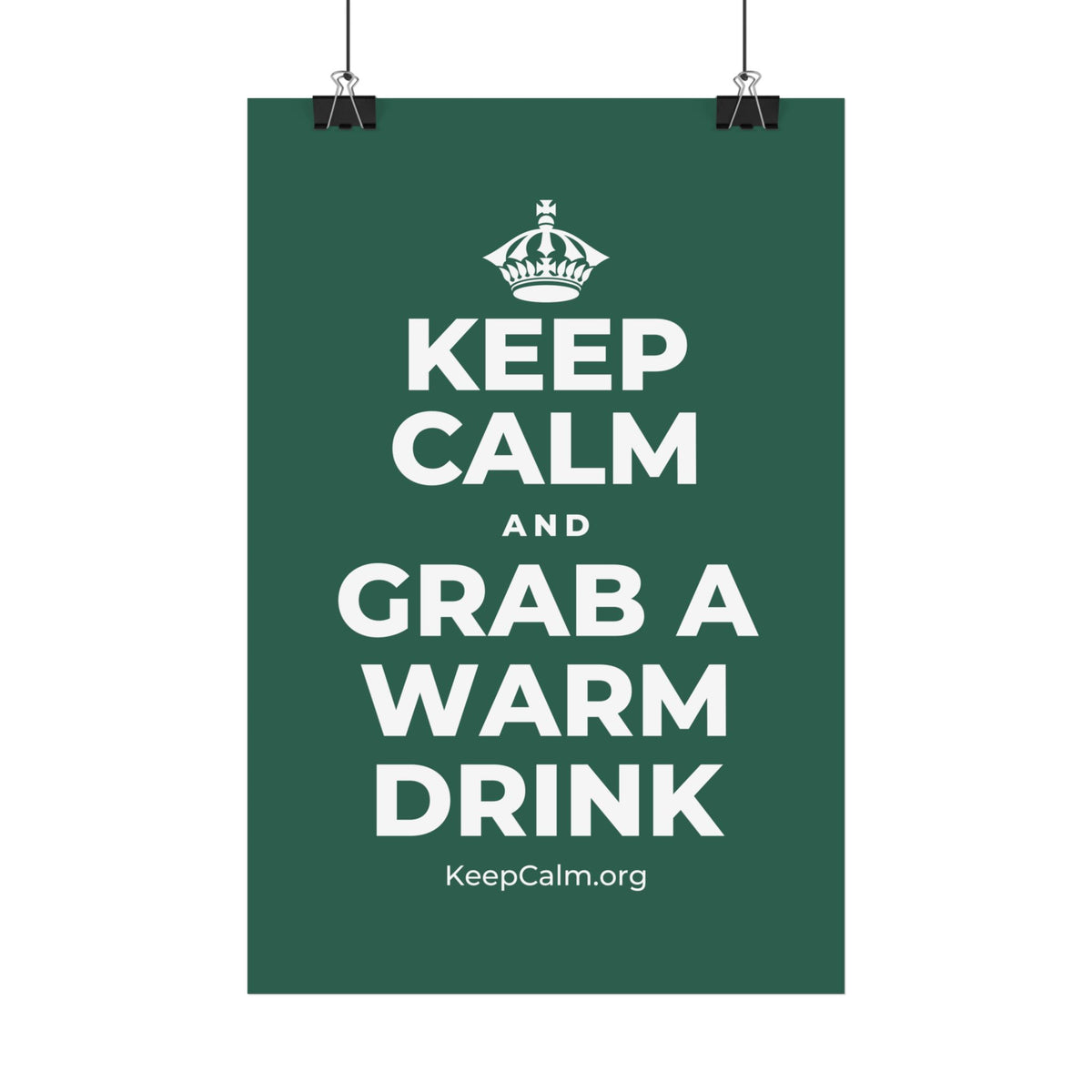 KEEP CALM AND GRAB A WARM DRINK Satin Poster