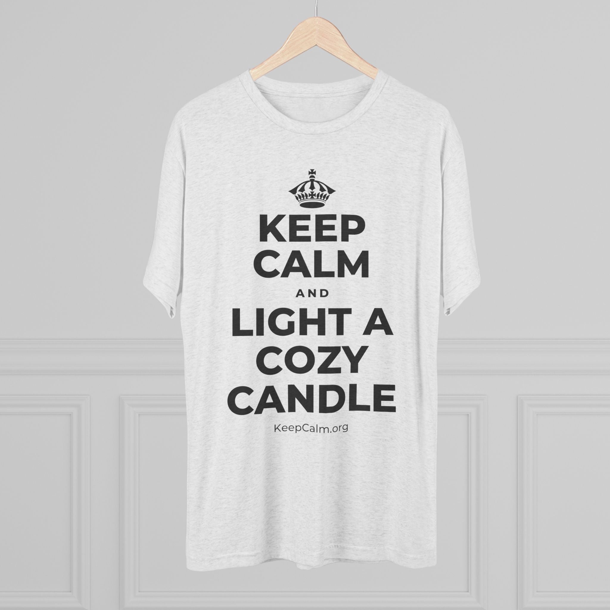 KEEP CALM AND LIGHT A COZY CANDLE Tri-Blend Tee