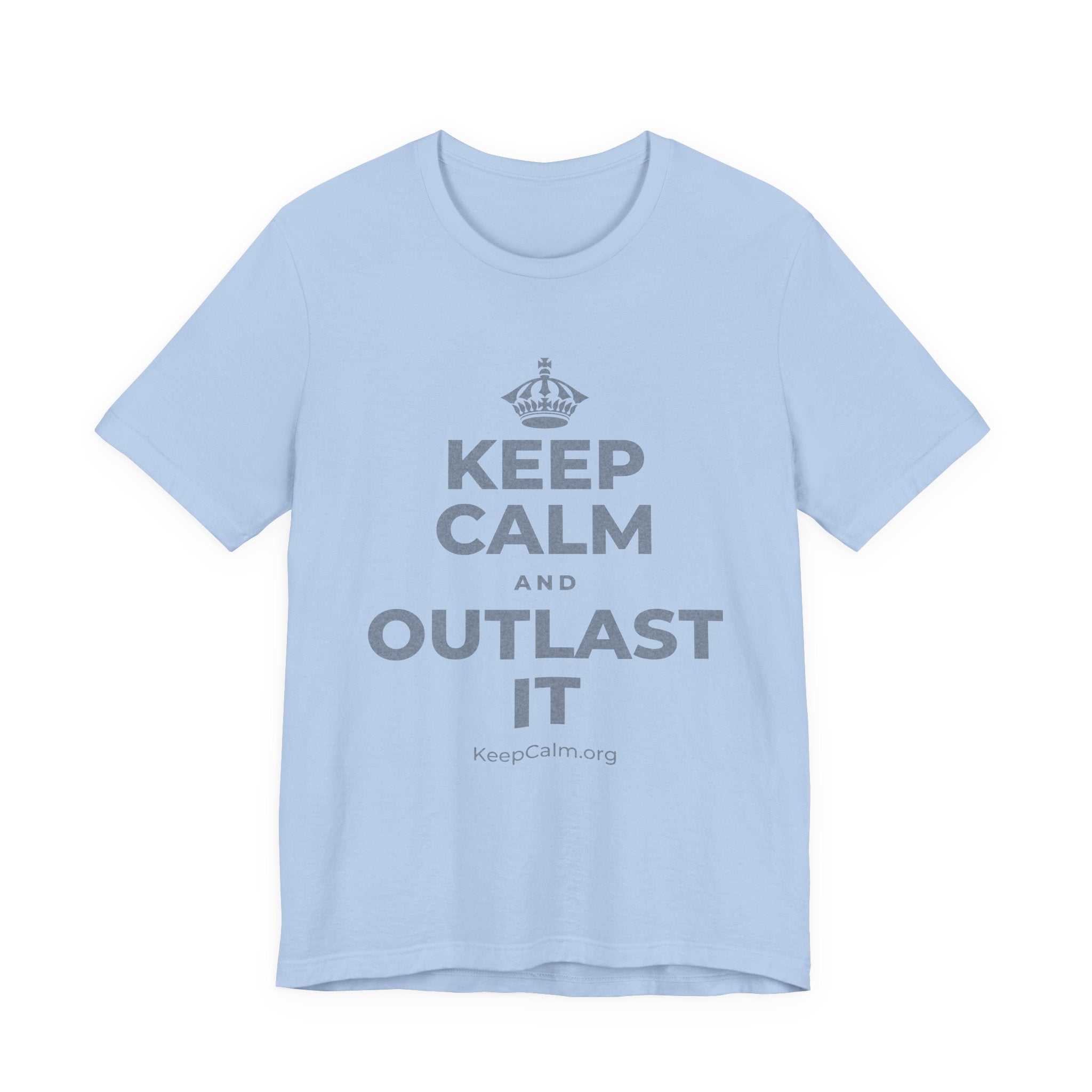 KEEP CALM AND OUTLAST IT T-Shirt (Baby Blue–Silver)