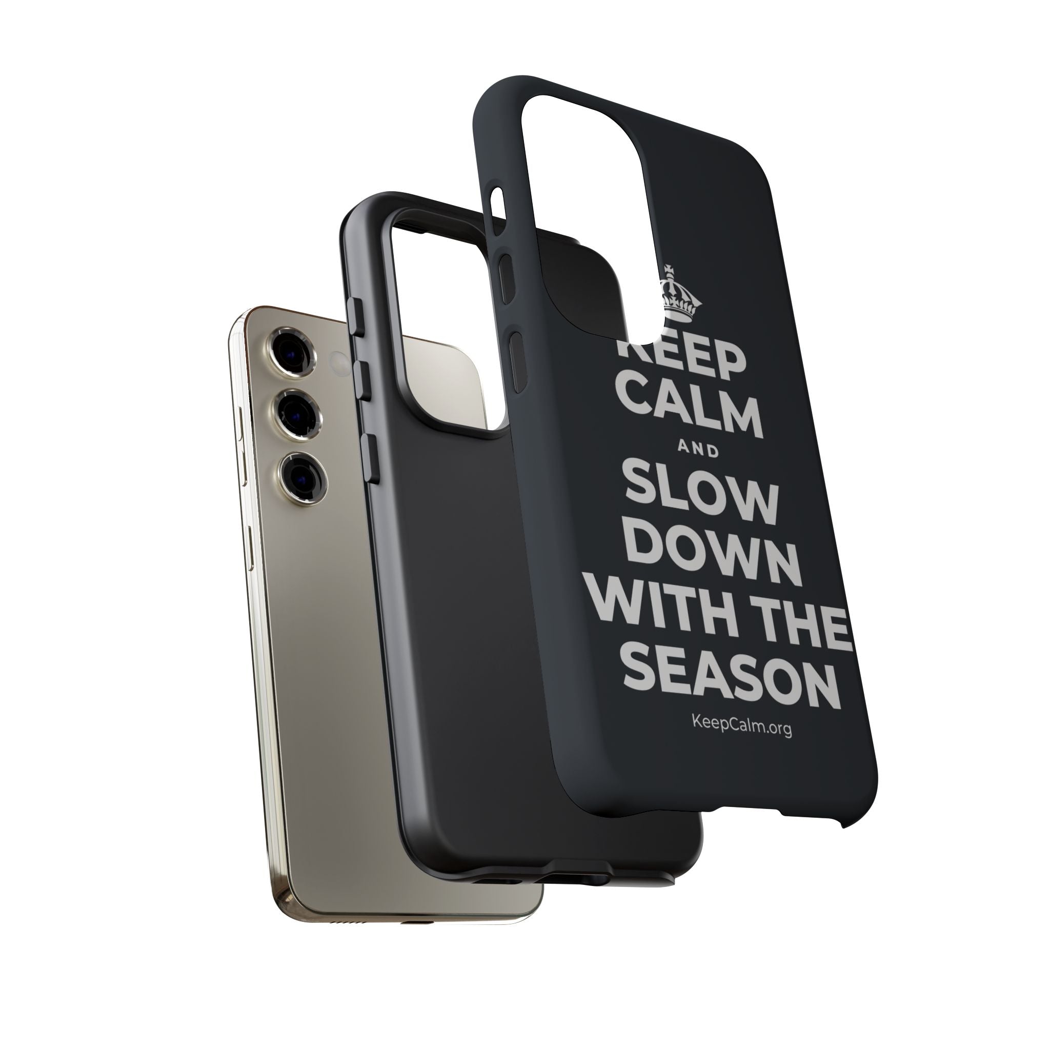KEEP CALM AND SLOW DOWN WITH THE SEASON Phone Case (Dark)