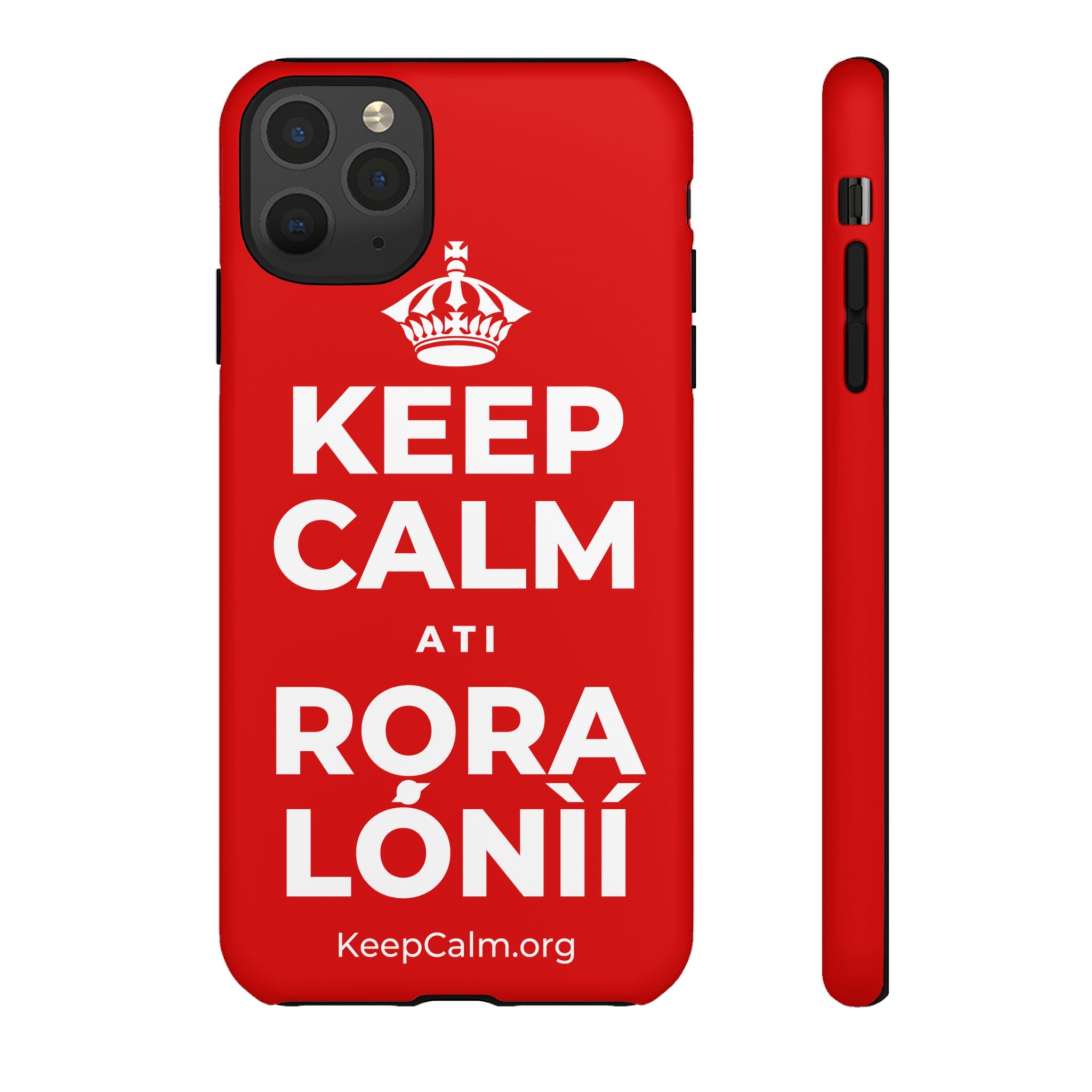 KEEP CALM ATI RỌRA LÓNÌÍ Phone Case