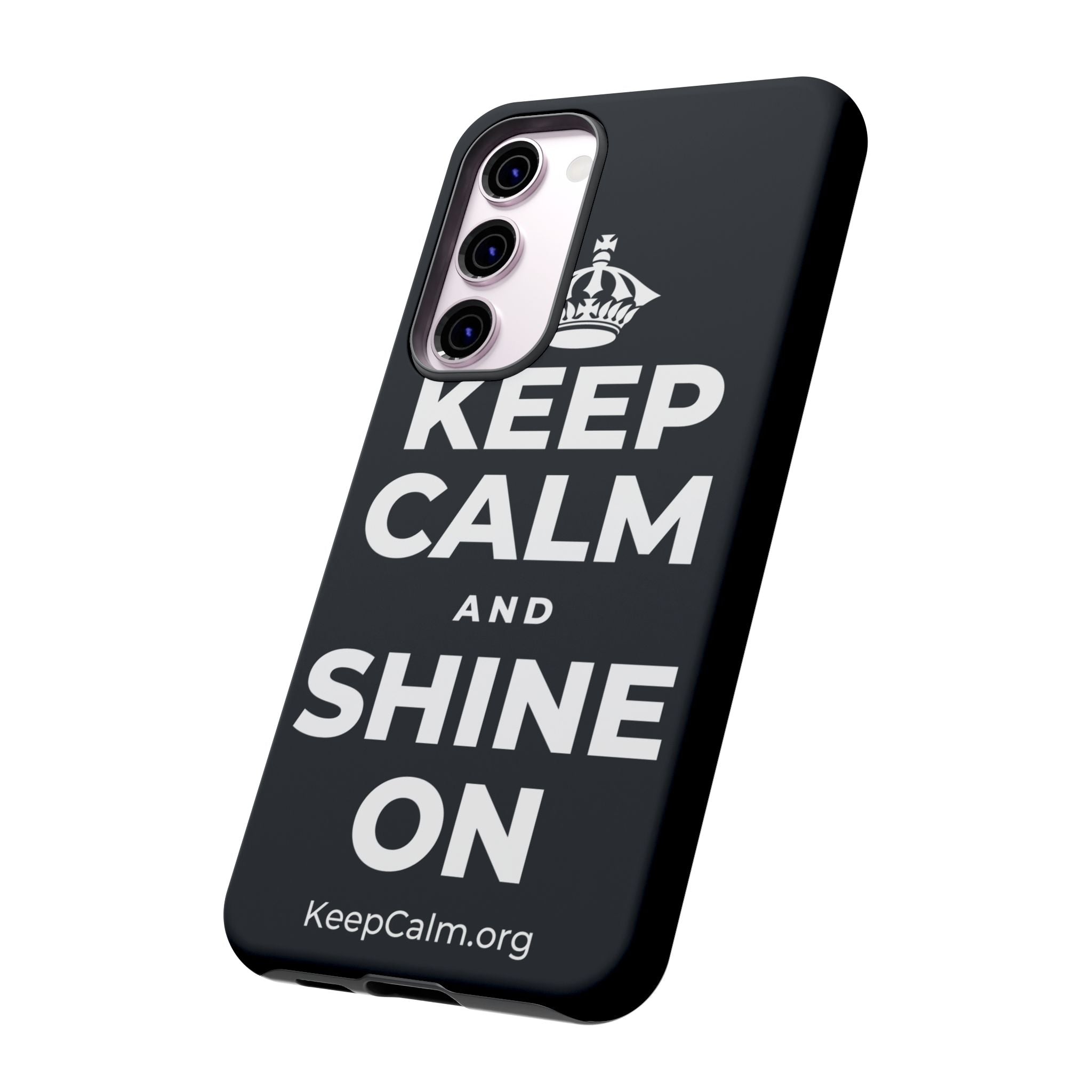 KEEP CALM AND SHINE ON Phone Case (Dark)