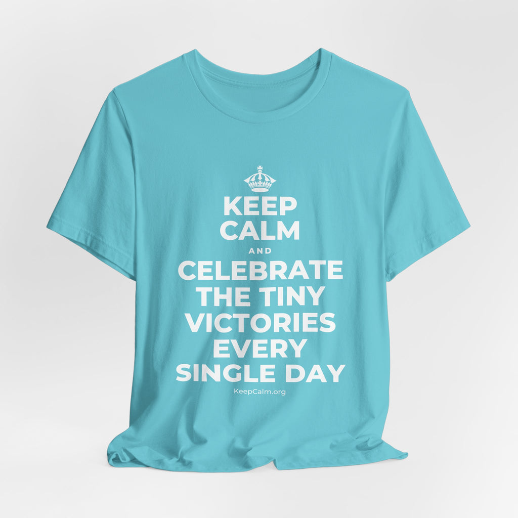 KEEP CALM AND CELEBRATE THE TINY VICTORIES EVERY SINGLE DAY T-Shirt (Soft Cream–Heather Mauve)