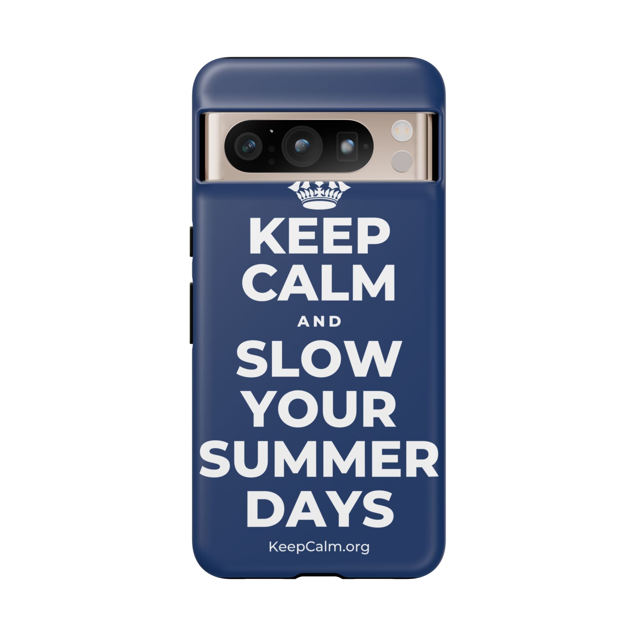 KEEP CALM AND SLOW YOUR SUMMER DAYS Phone Case