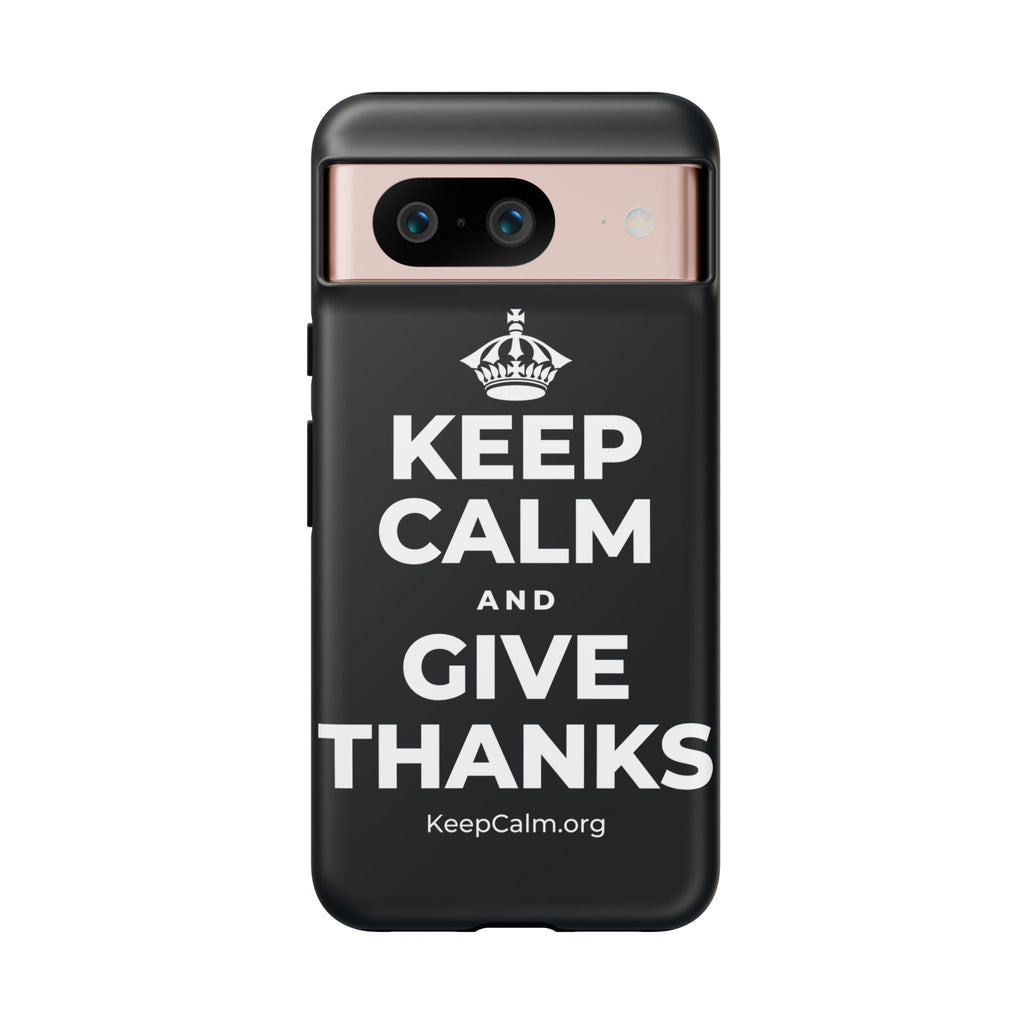 KEEP CALM AND GIVE THANKS Phone Case (Dark)