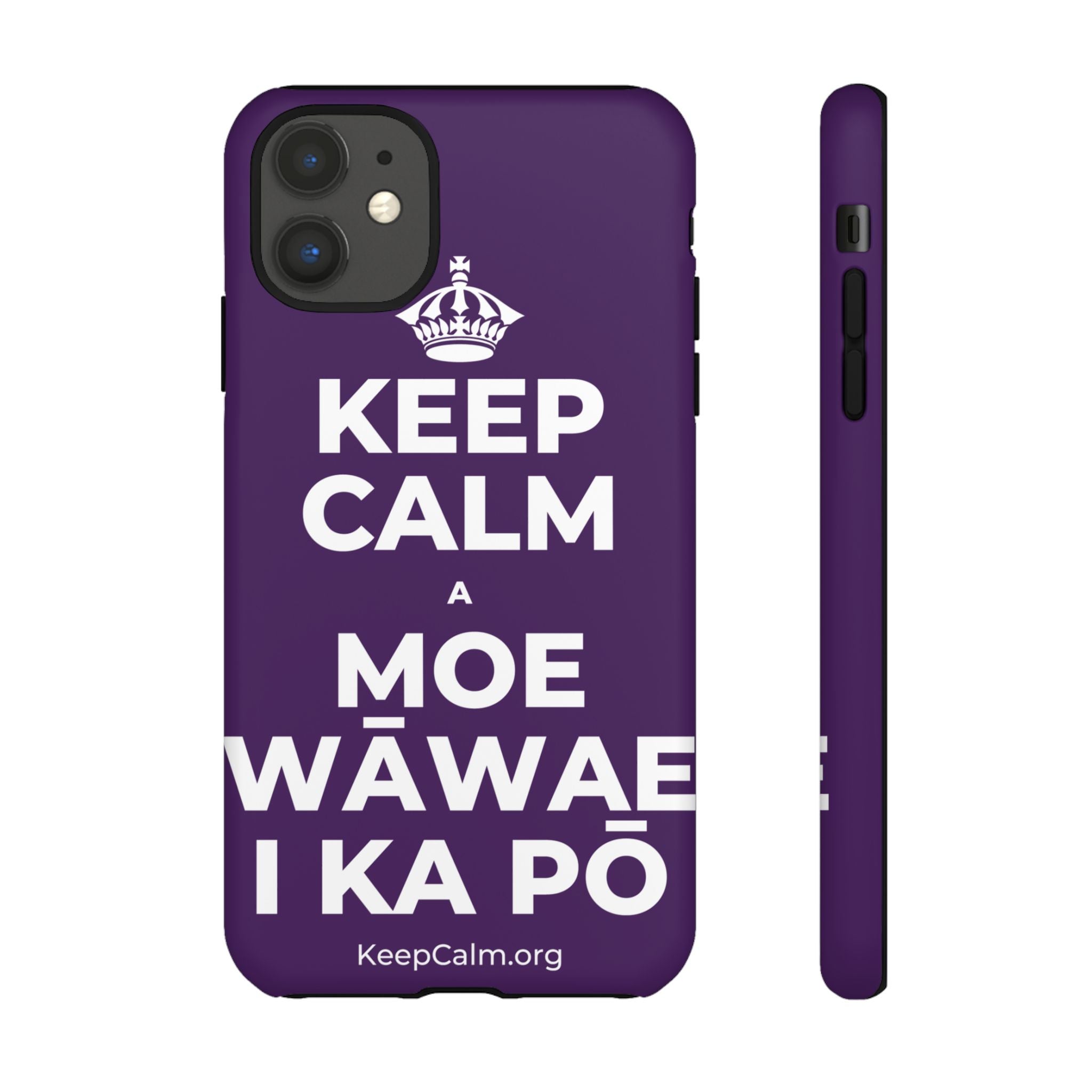 KEEP CALM A MOE WĀWAE I KA PŌ Phone Case