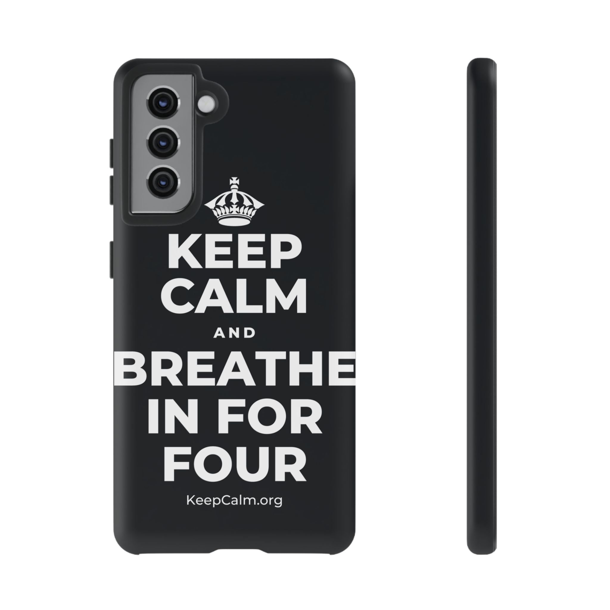 KEEP CALM AND BREATHE IN FOR FOUR Phone Case (Dark)